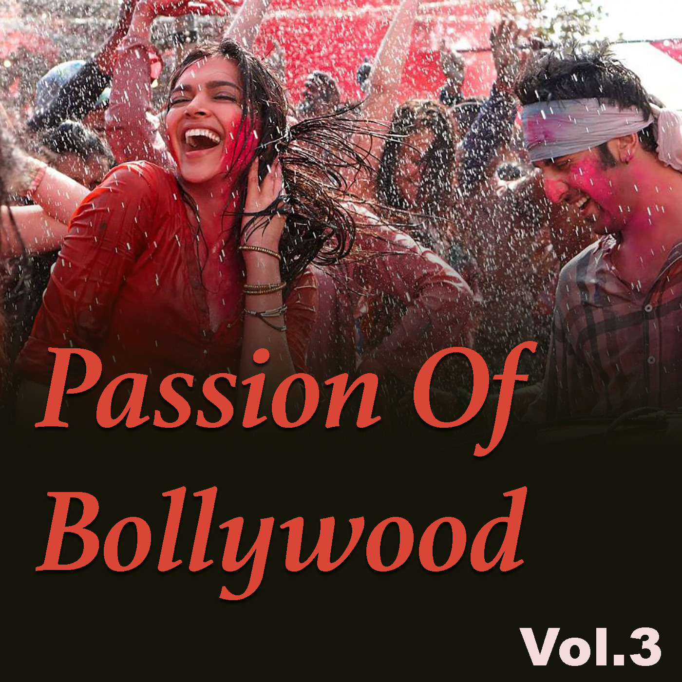 Passion Of Bollywood, Vol. 3