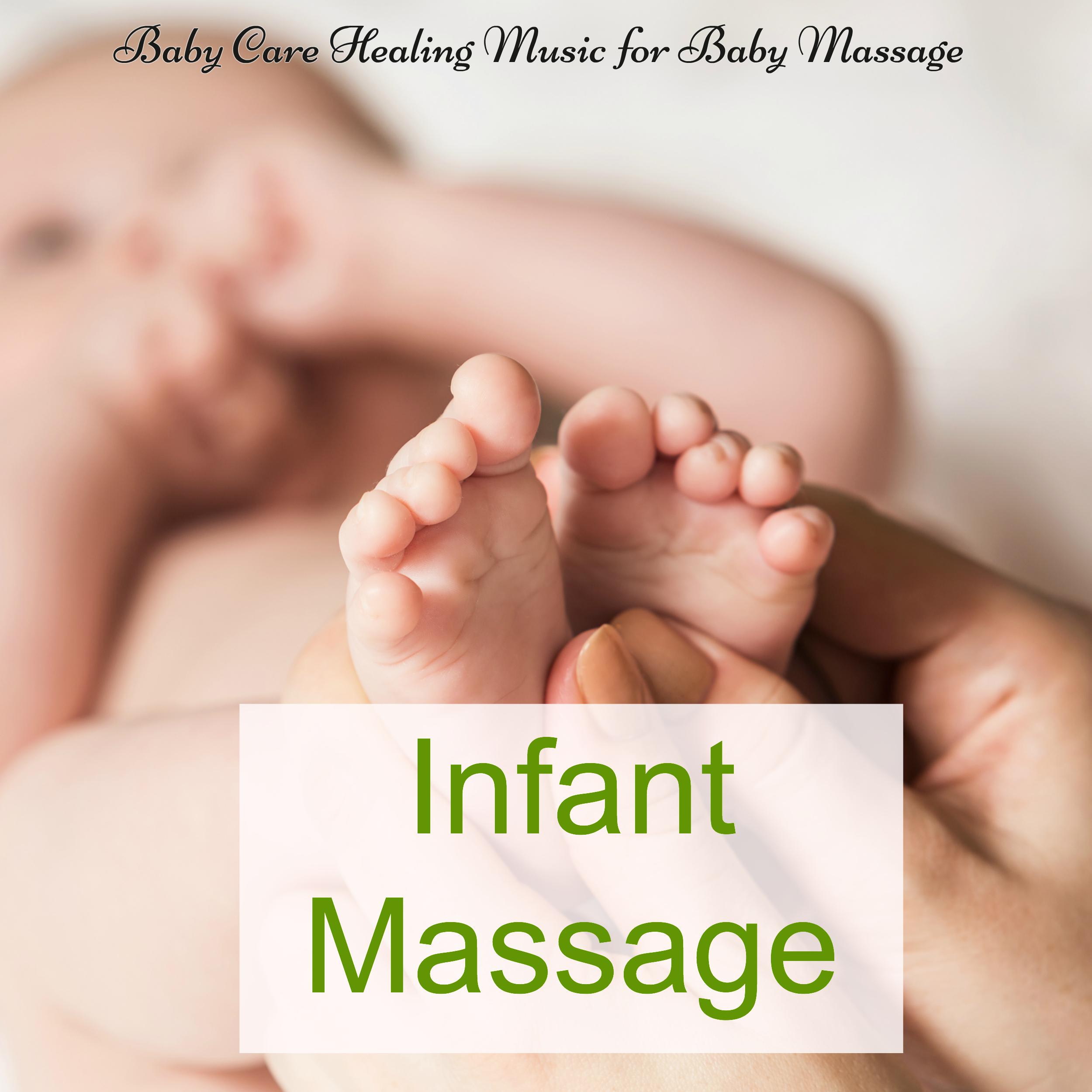 Infant Massage – Baby Care Healing Music for Baby Massage, Healing Touch and Relaxation to Help Your Baby Sleep