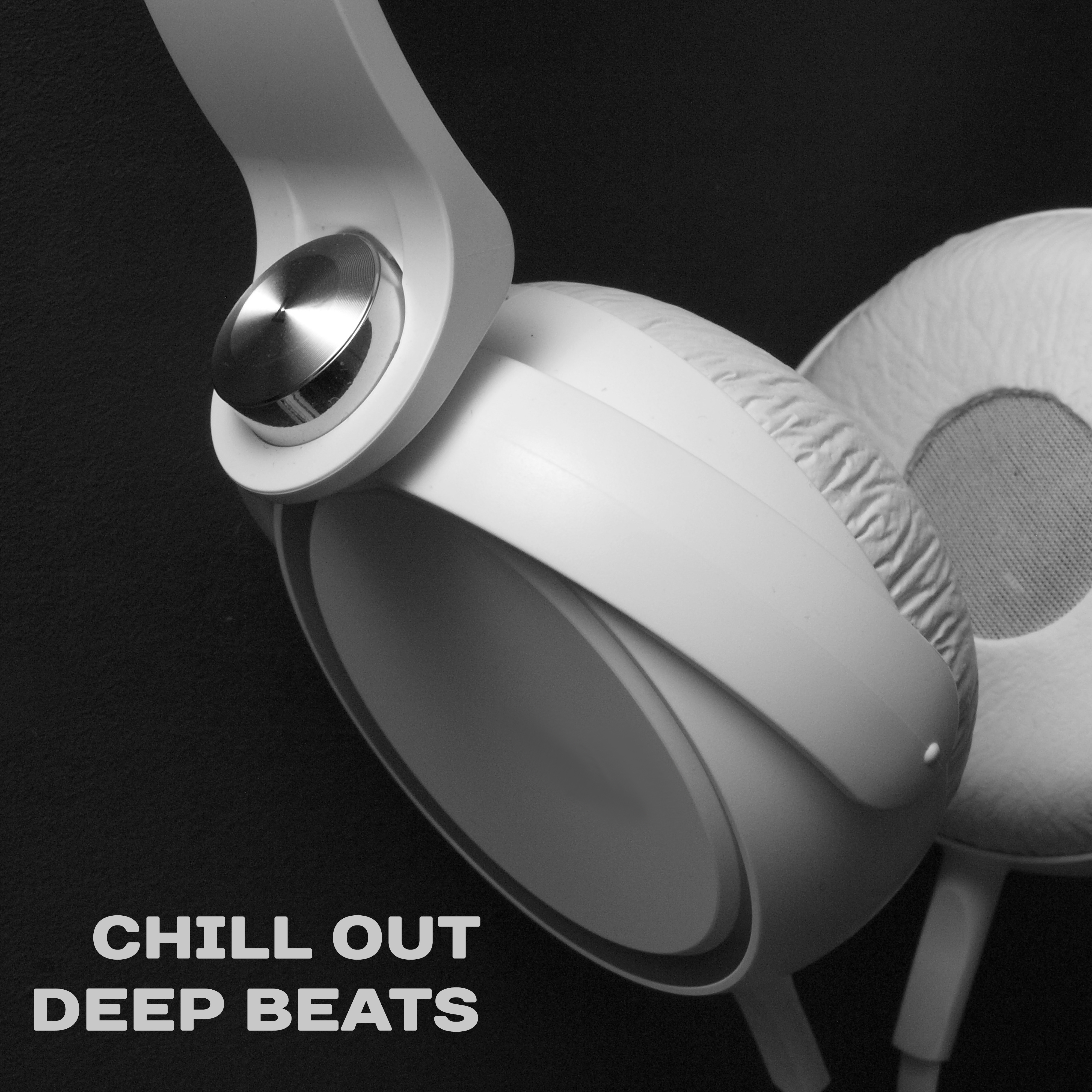 Chill Out Deep Beats – Relaxing Chill Out Music, Deep Lounge, Summer Rest, Peaceful Sounds