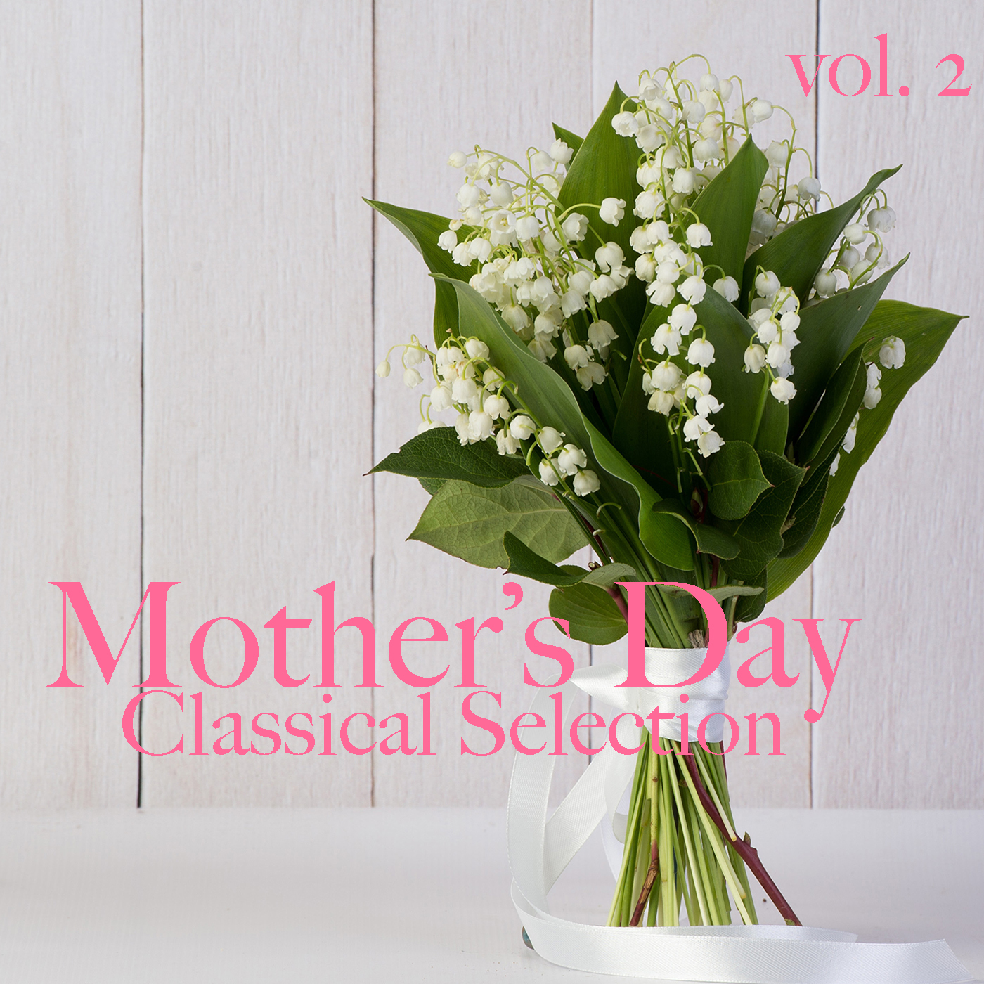 Mother's Day Classical Selection vol. 2