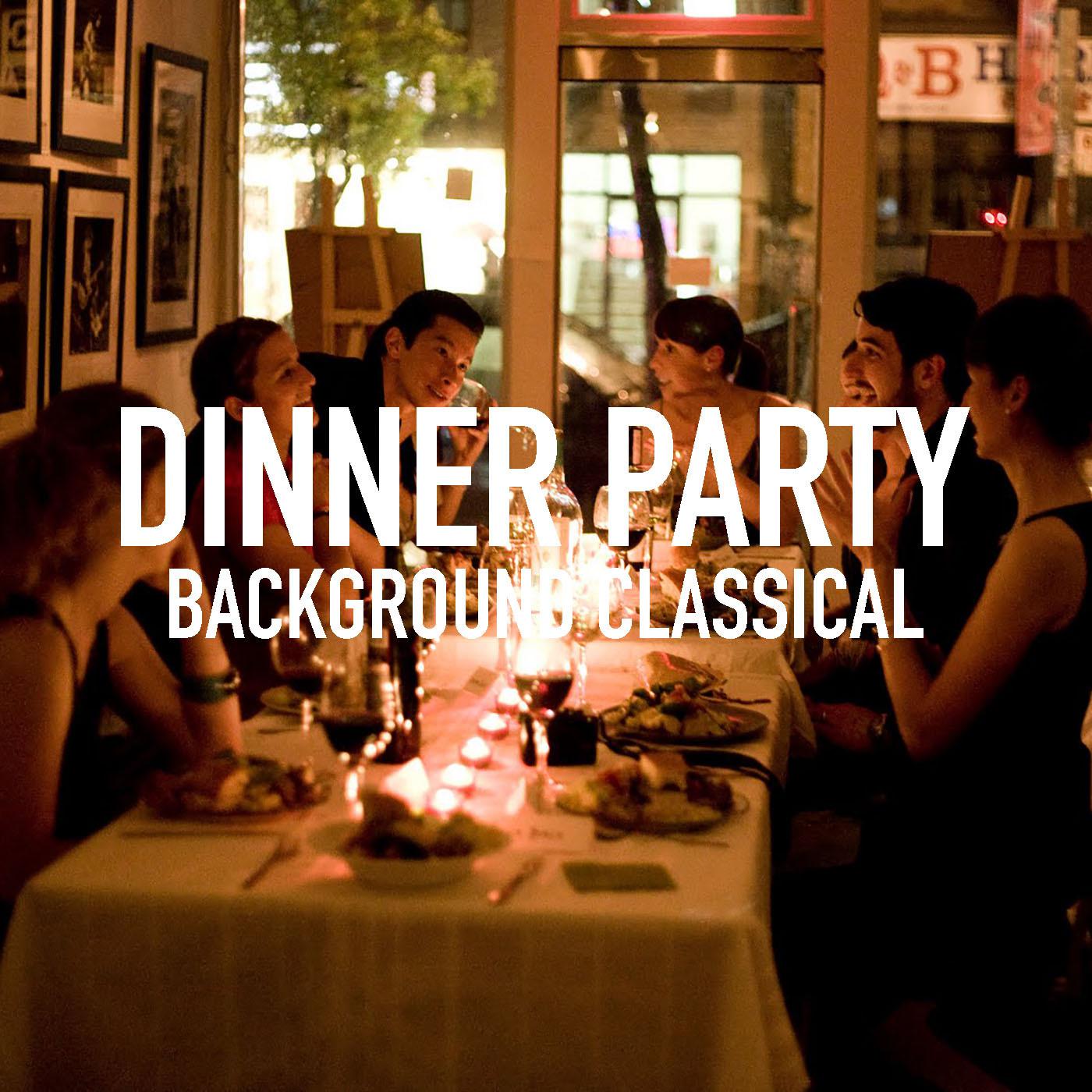 Dinner Party Background Classical