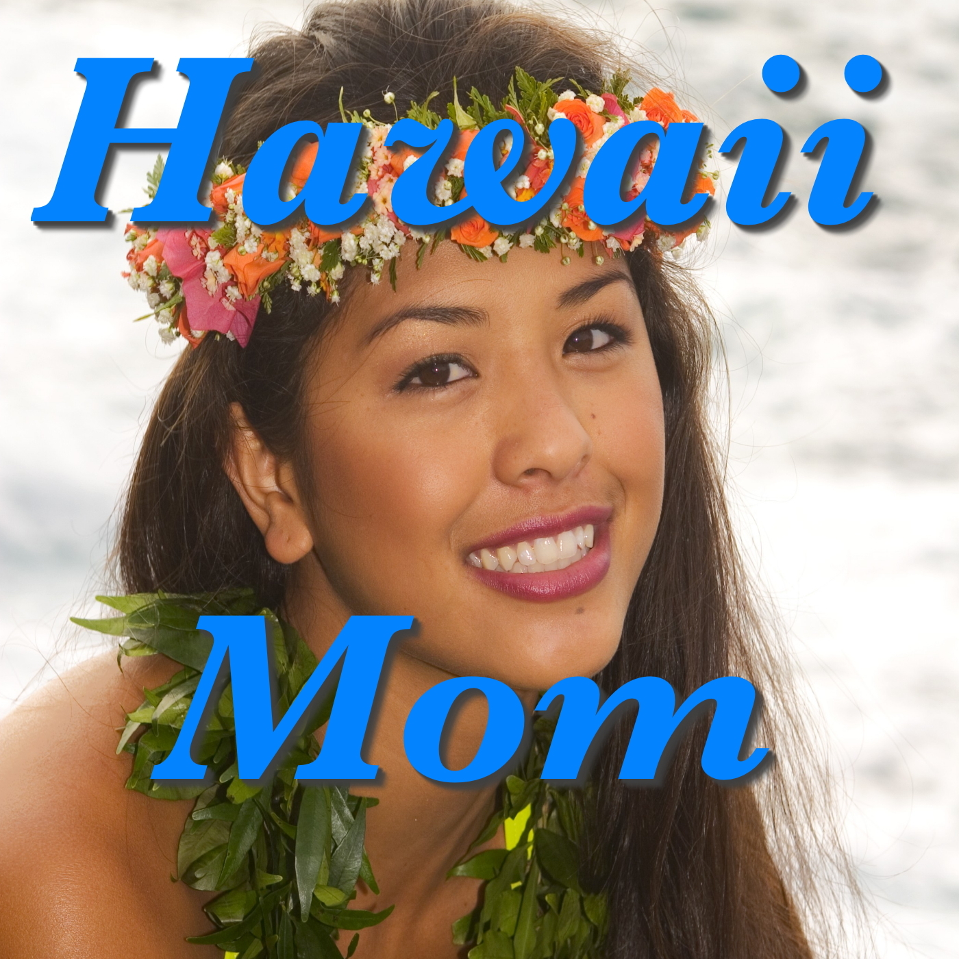 Hawaii Mom