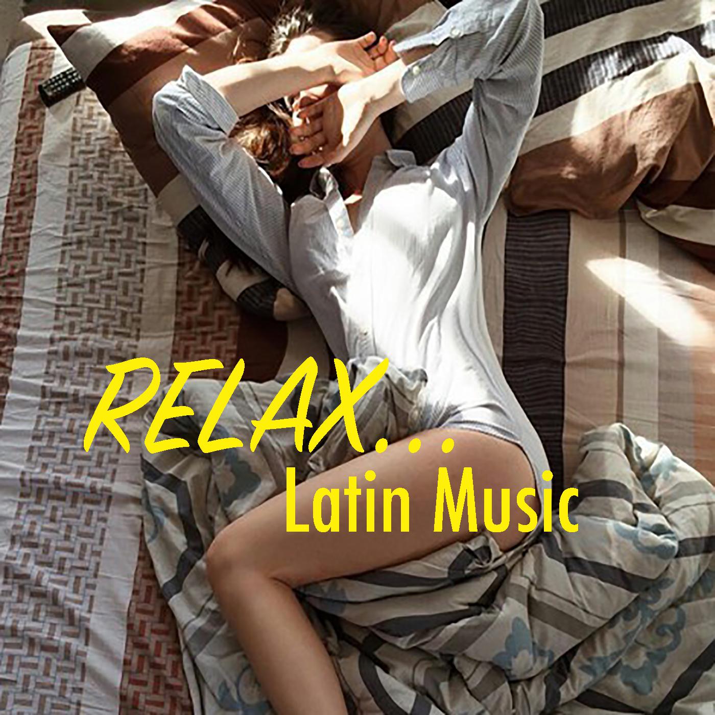 Relax... Latin Music