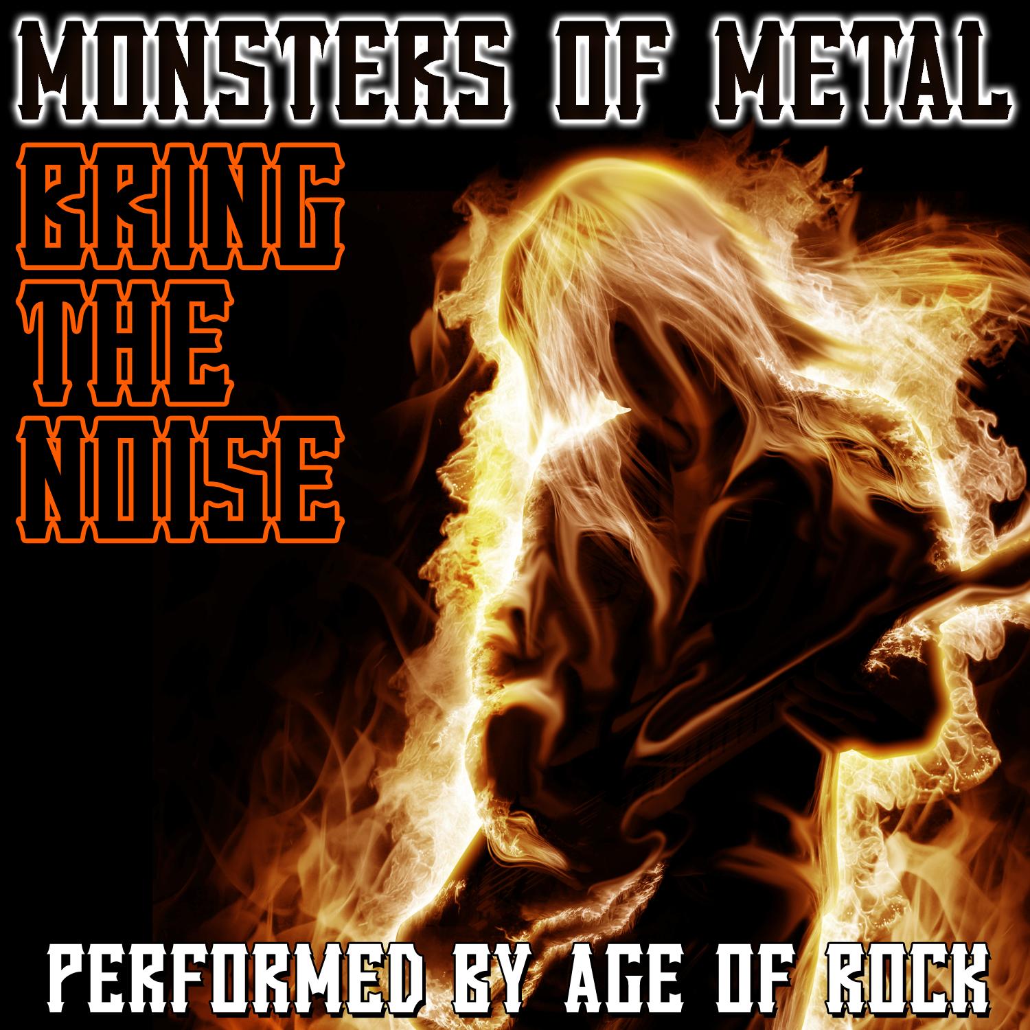 Monsters Of Metal: Bring The Noise