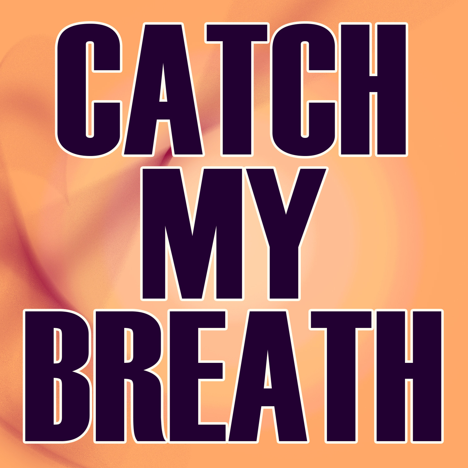 Catching My Breath - Single