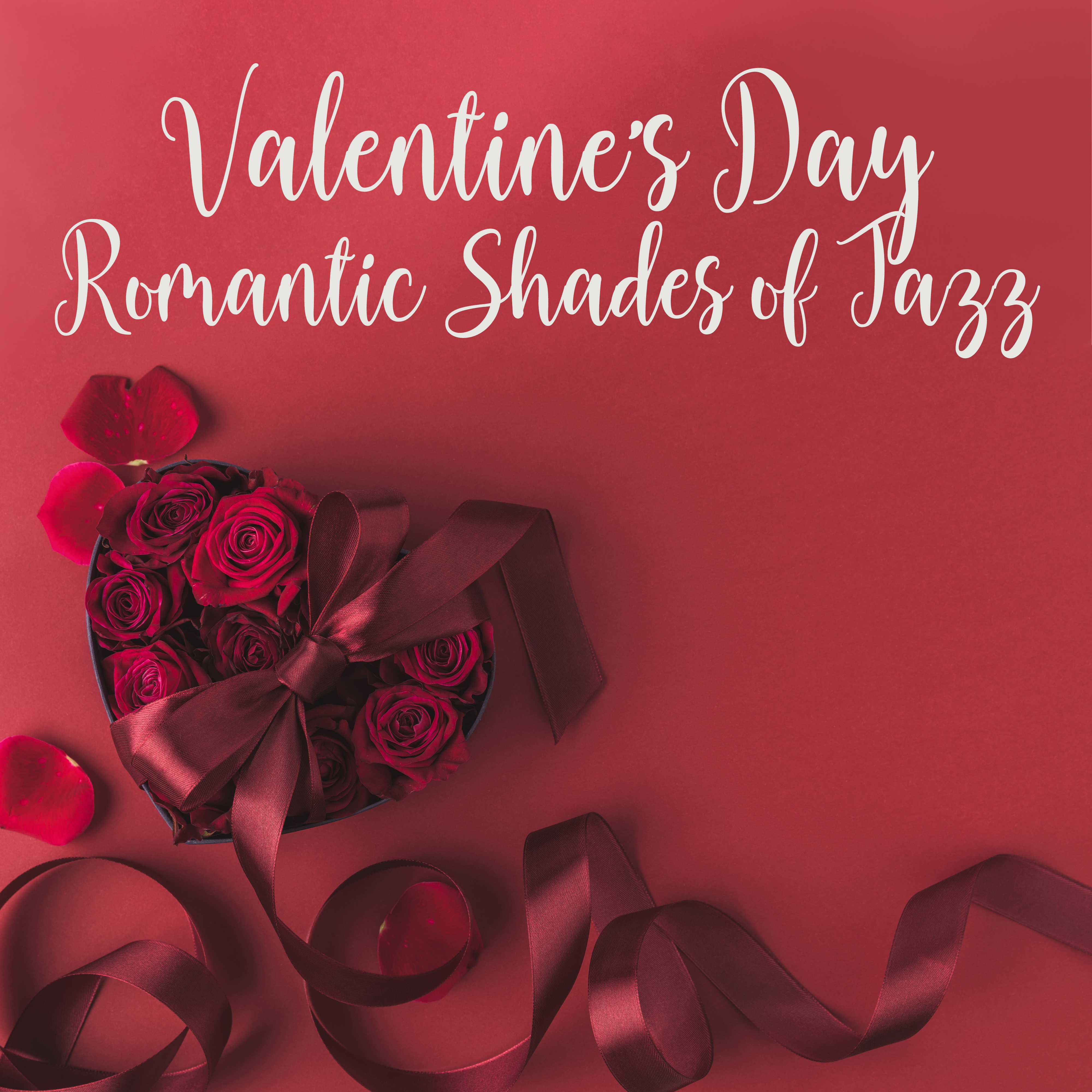 Valentine's Day Romantic Shades of Jazz – Smooth & Soft Melodic Jazz for Couples & Lovers 2019