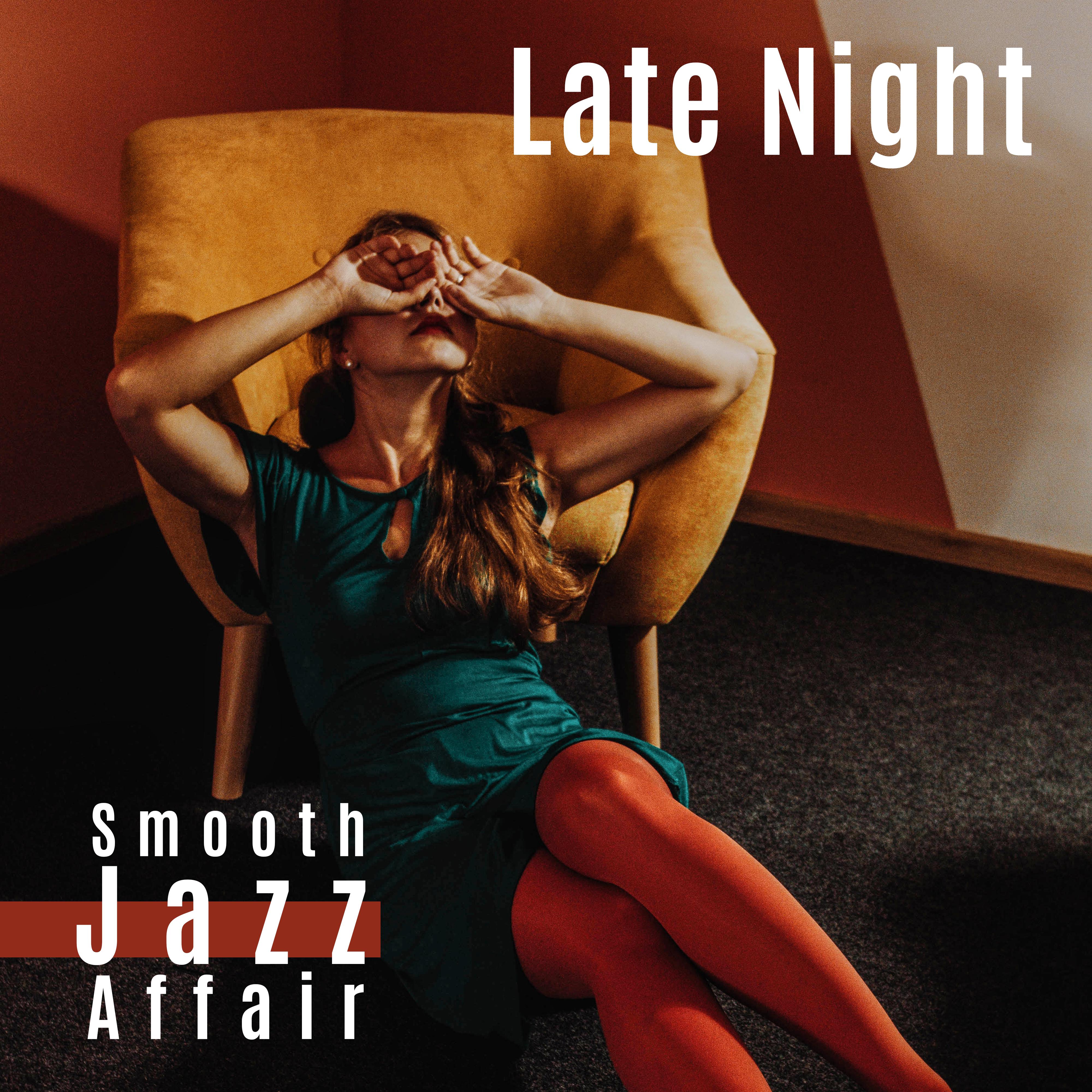 Late Night Smooth Jazz Affair – Ultimate Instrumental Jazz Music Mix