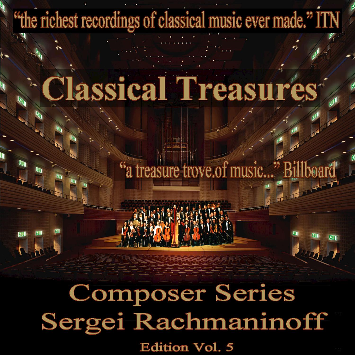 Classical Treasures Composer Series: Sergei Rachmaninoff, Vol. 5