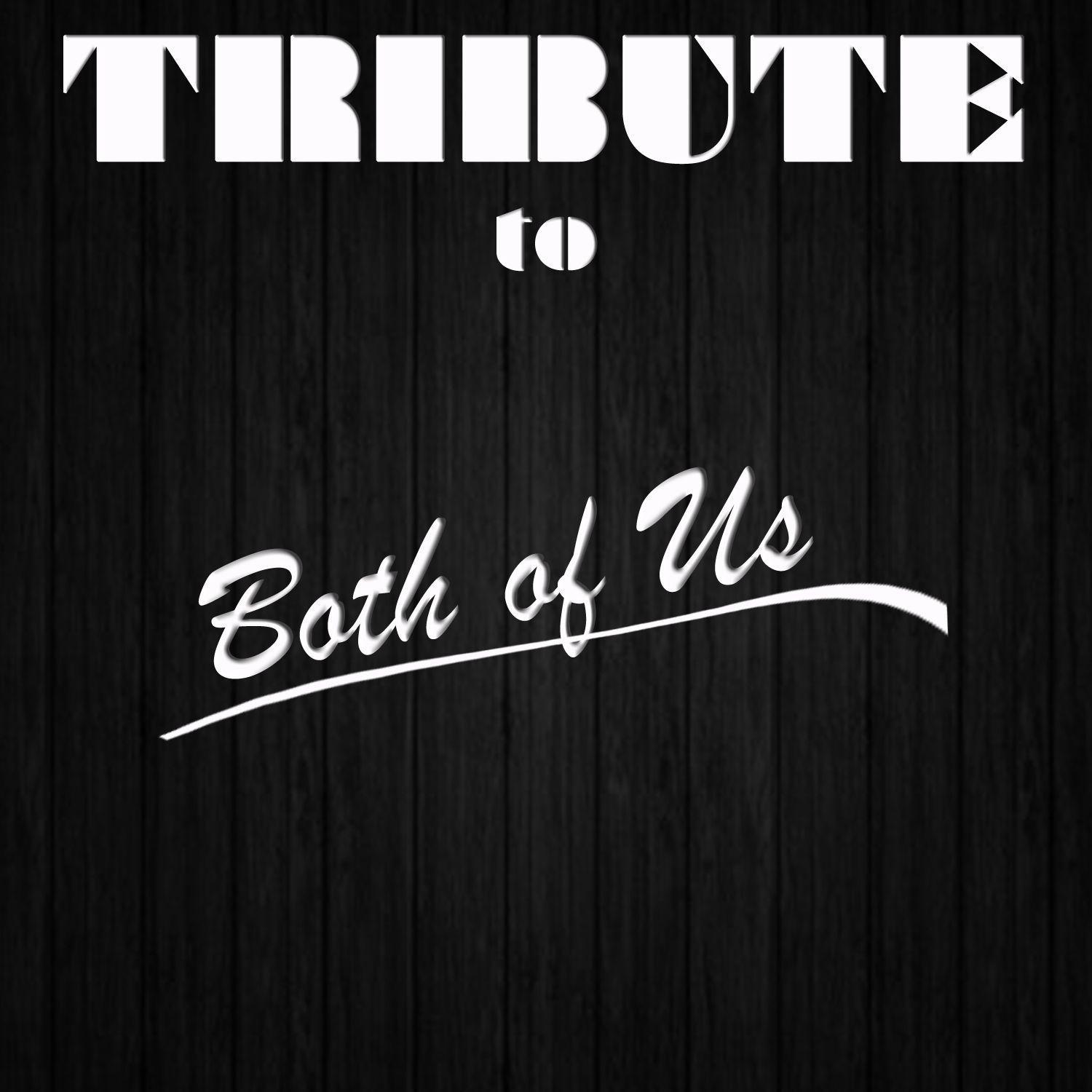 Both of Us (Tribute To B.o.B feat. Taylor Swift)