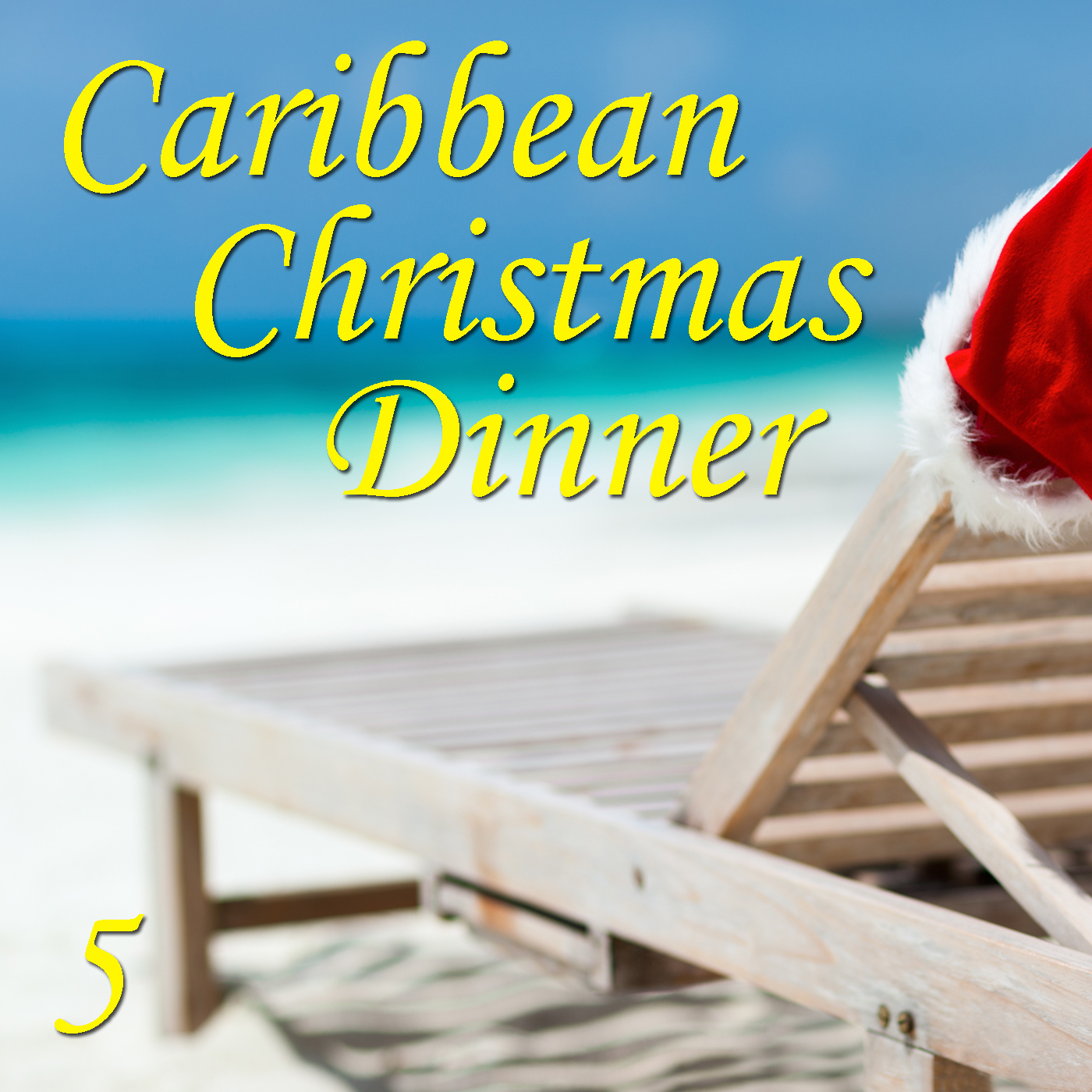 Caribbean Christmas Dinner, Vol. 5