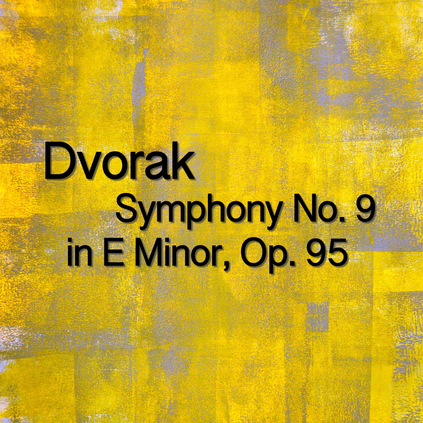 Dvorak Symphony No. 9 in E Minor, Op. 95