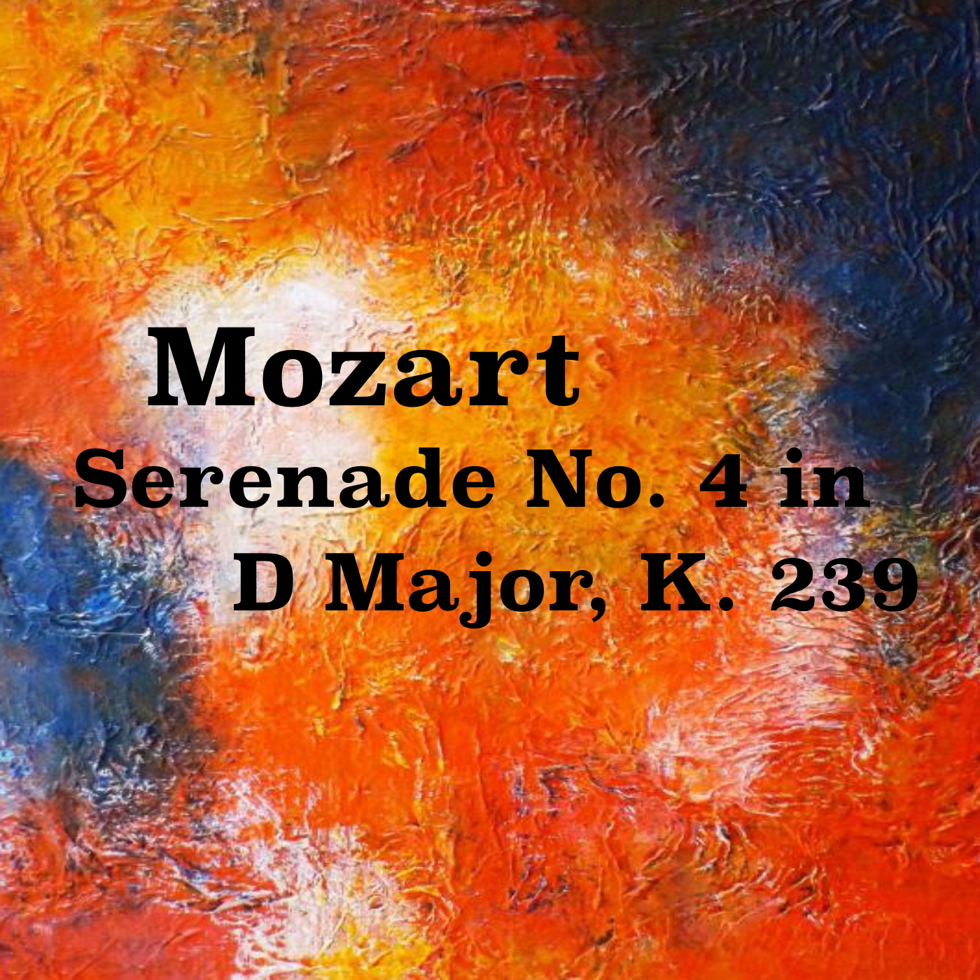 Seranade No. 4 in D Major, K. 239: VII