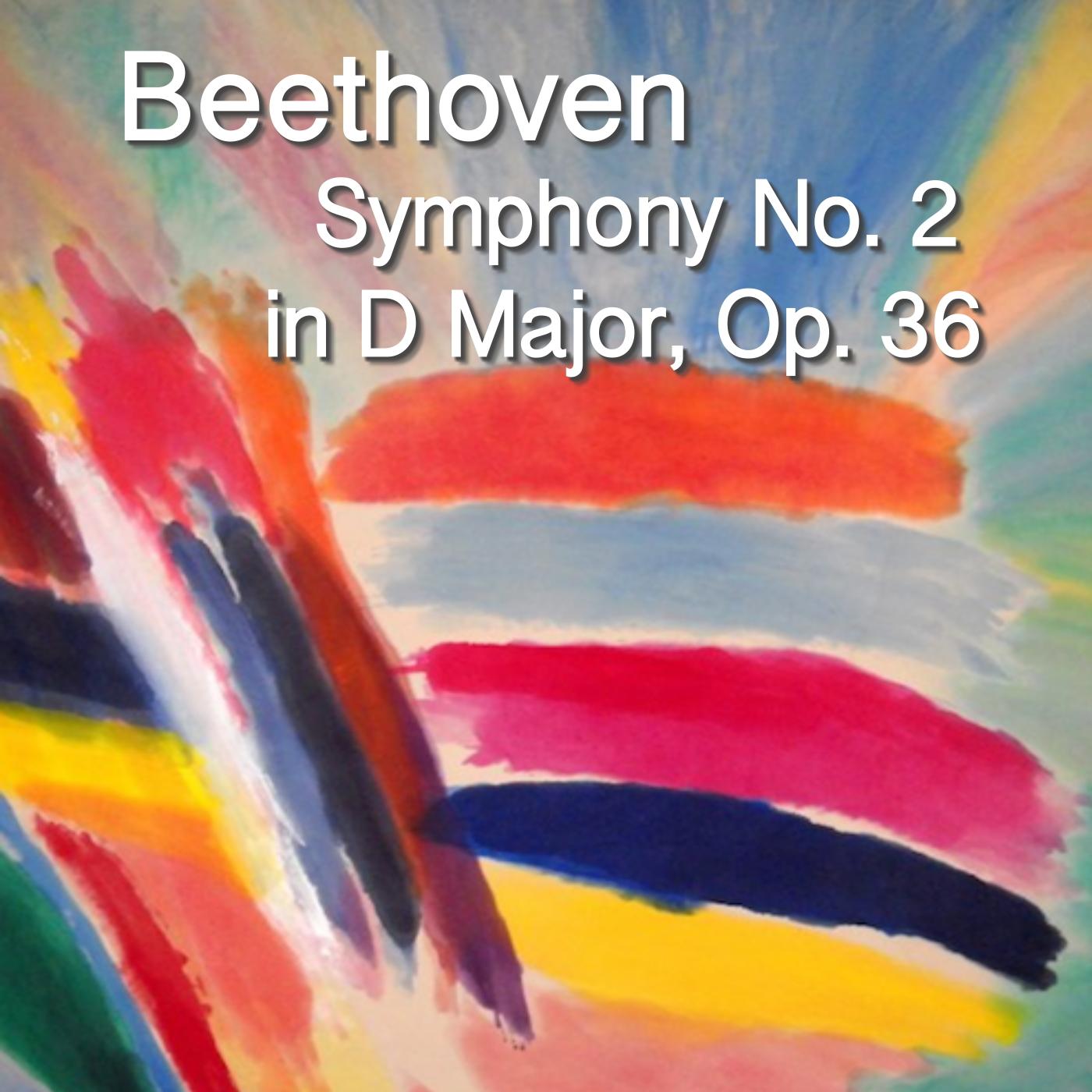 Beethoven Symphony No. 2 in D Major, Op. Op. 36