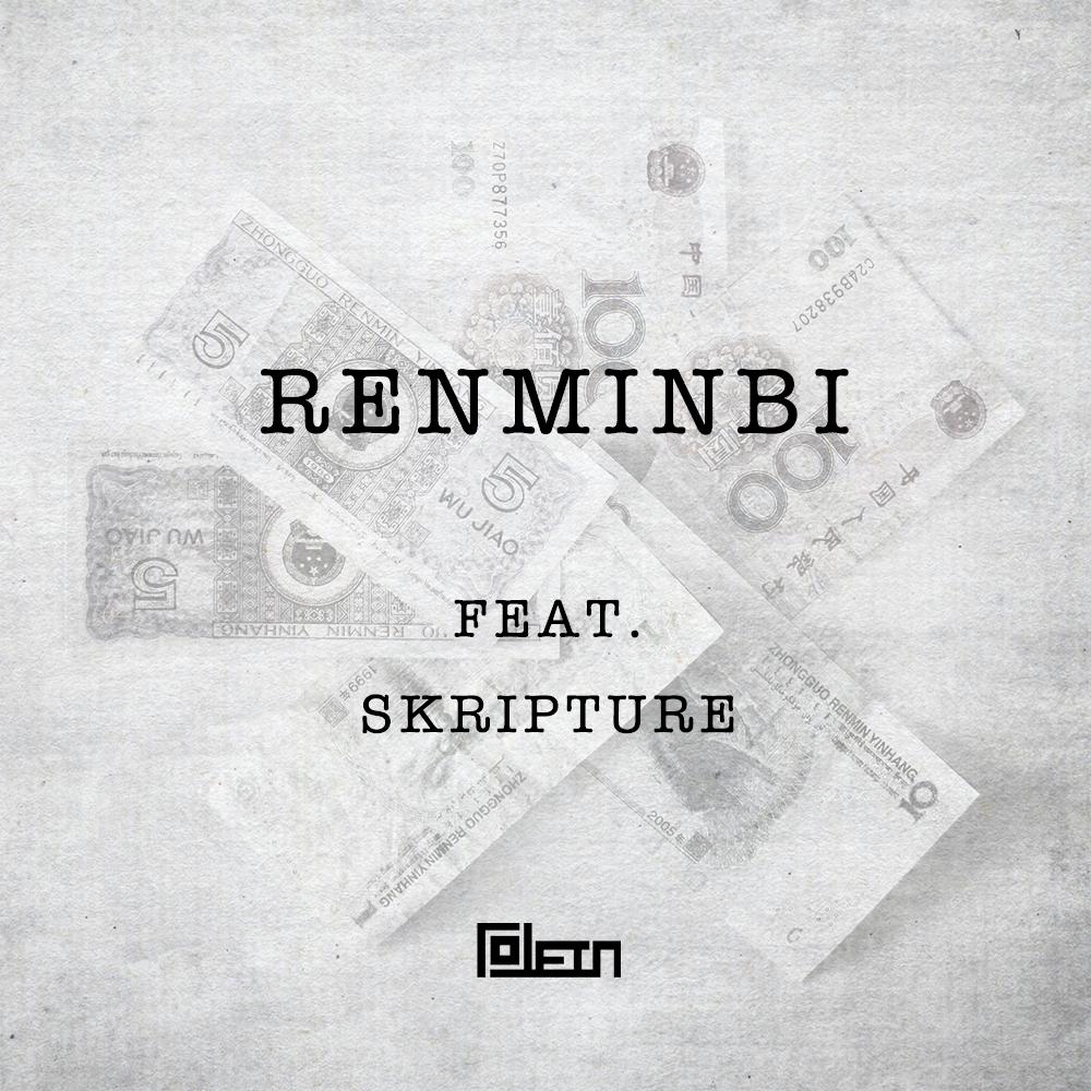 Renminbi feat. Skripture