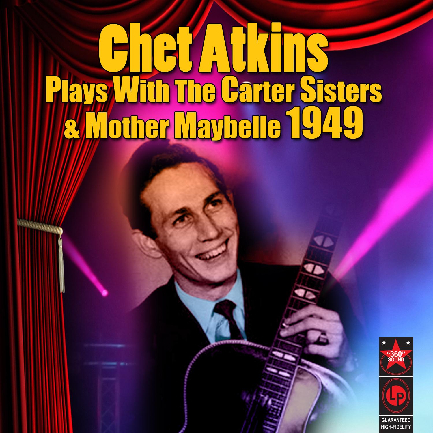 Plays With The Carter Sisters & Mother Maybelle 1949