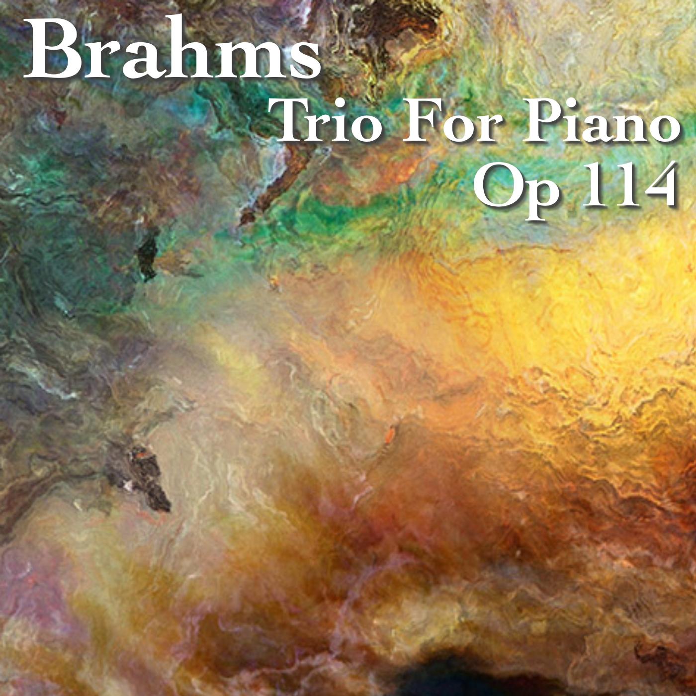 Brahms Trio For Piano, Op 114