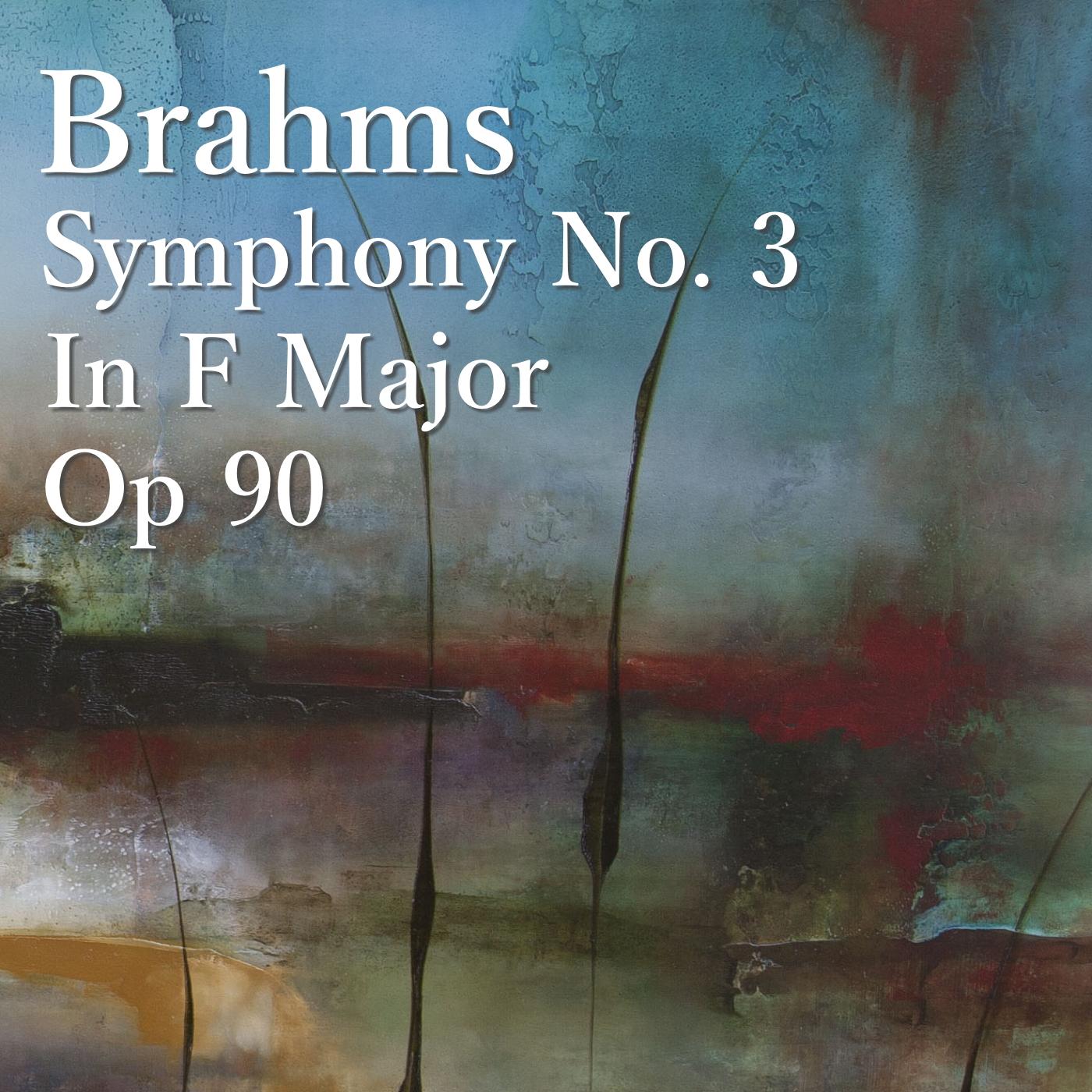 Brahms Symphony No. 3 in F major, Op 90, 2