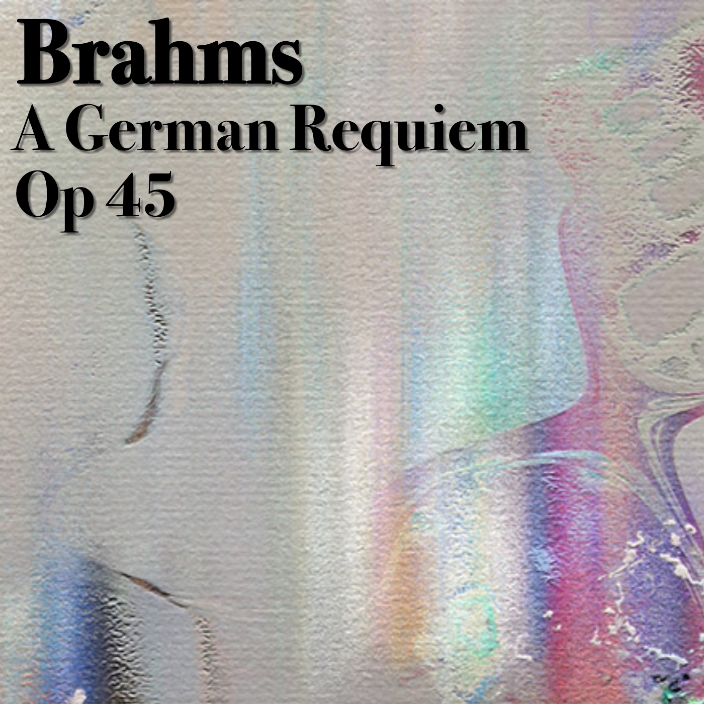 Brahms A German Requiem, Op. 45, 3