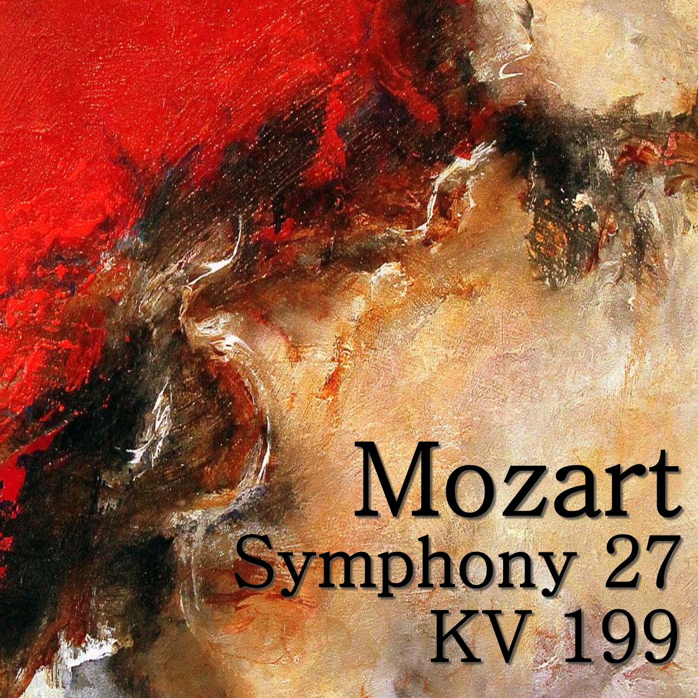 Mozart Symphony 27, KV 199