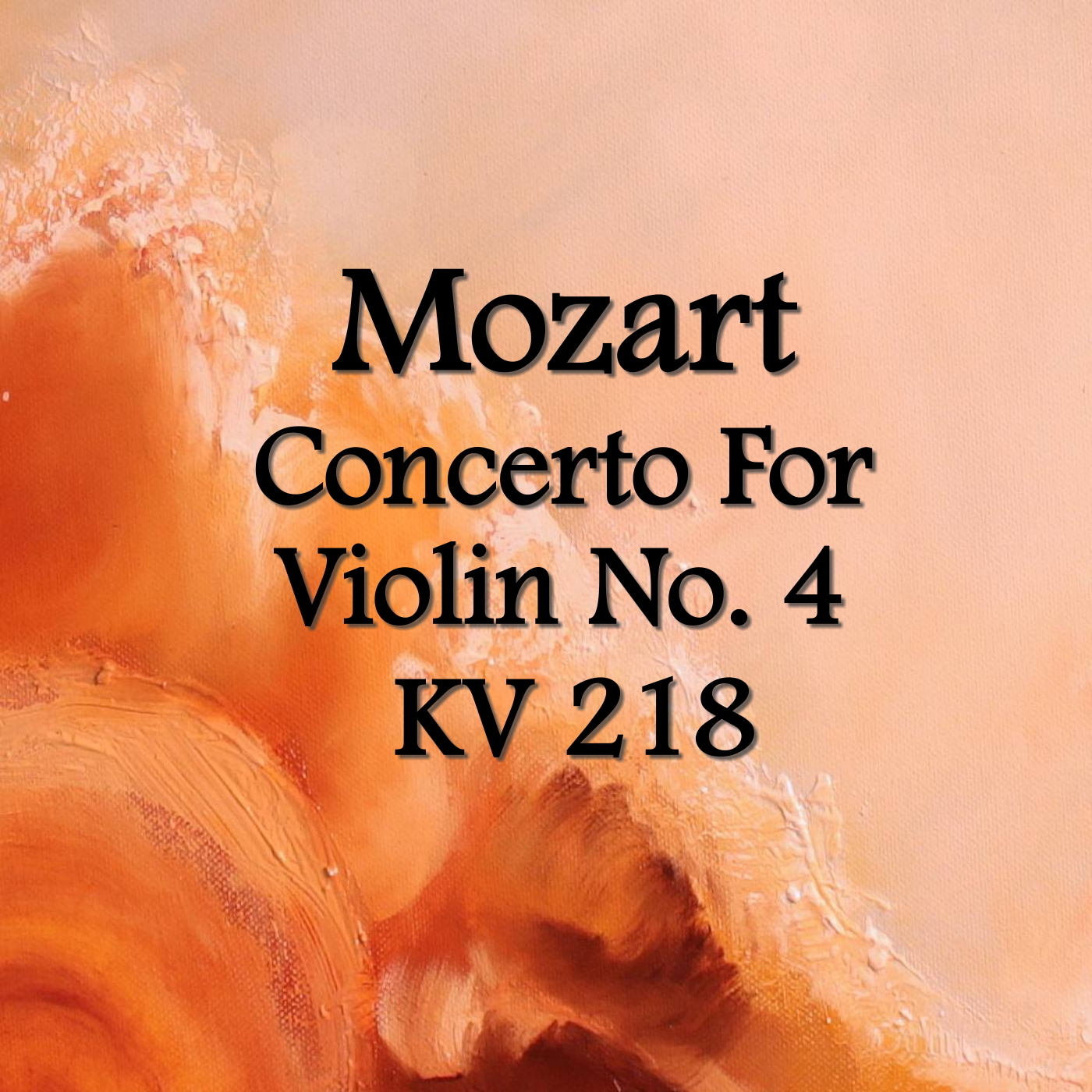 Mozart Concerto For Violin No. 4. KV 218