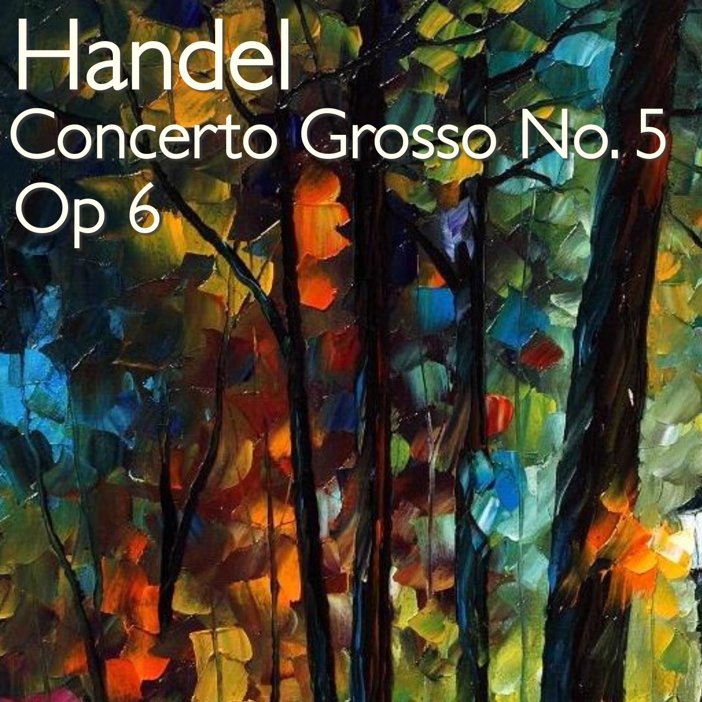 Concerto Grosso, No. 5, Op 6: V