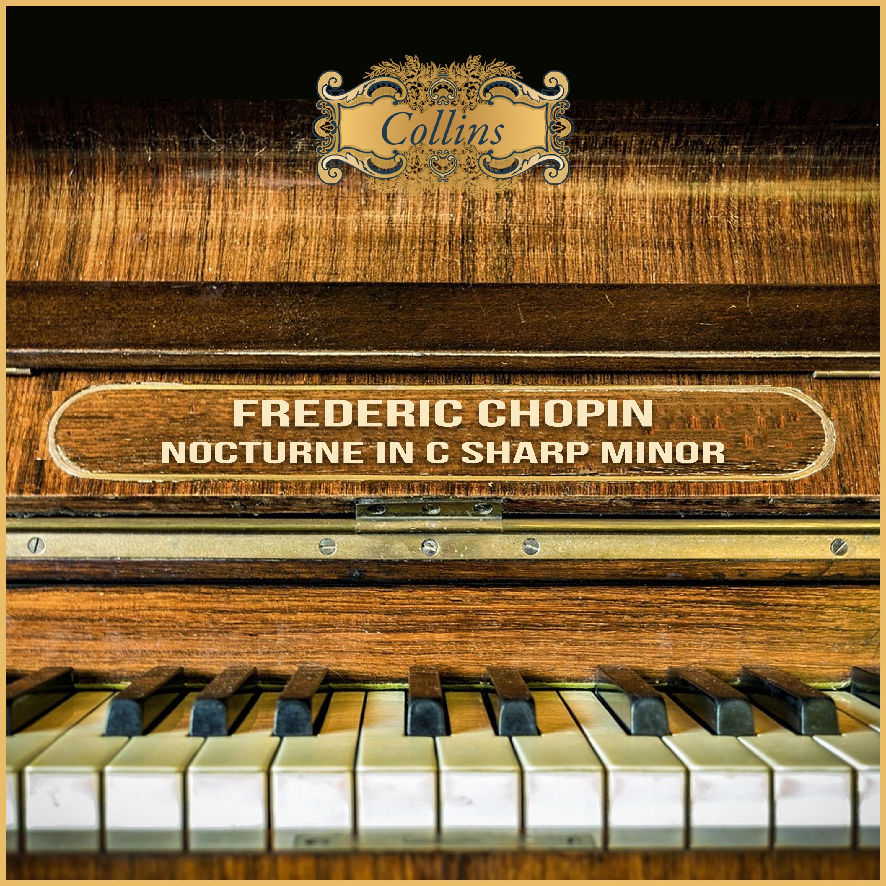 Chopin: Nocturne in C Sharp Minor