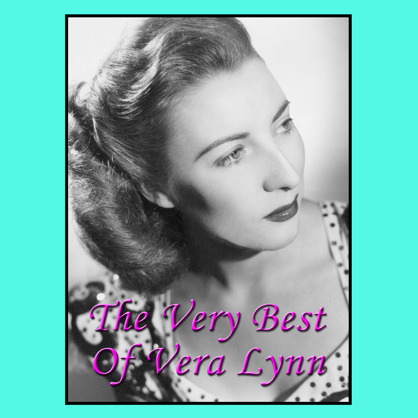 The Very Best of Vera Lynn