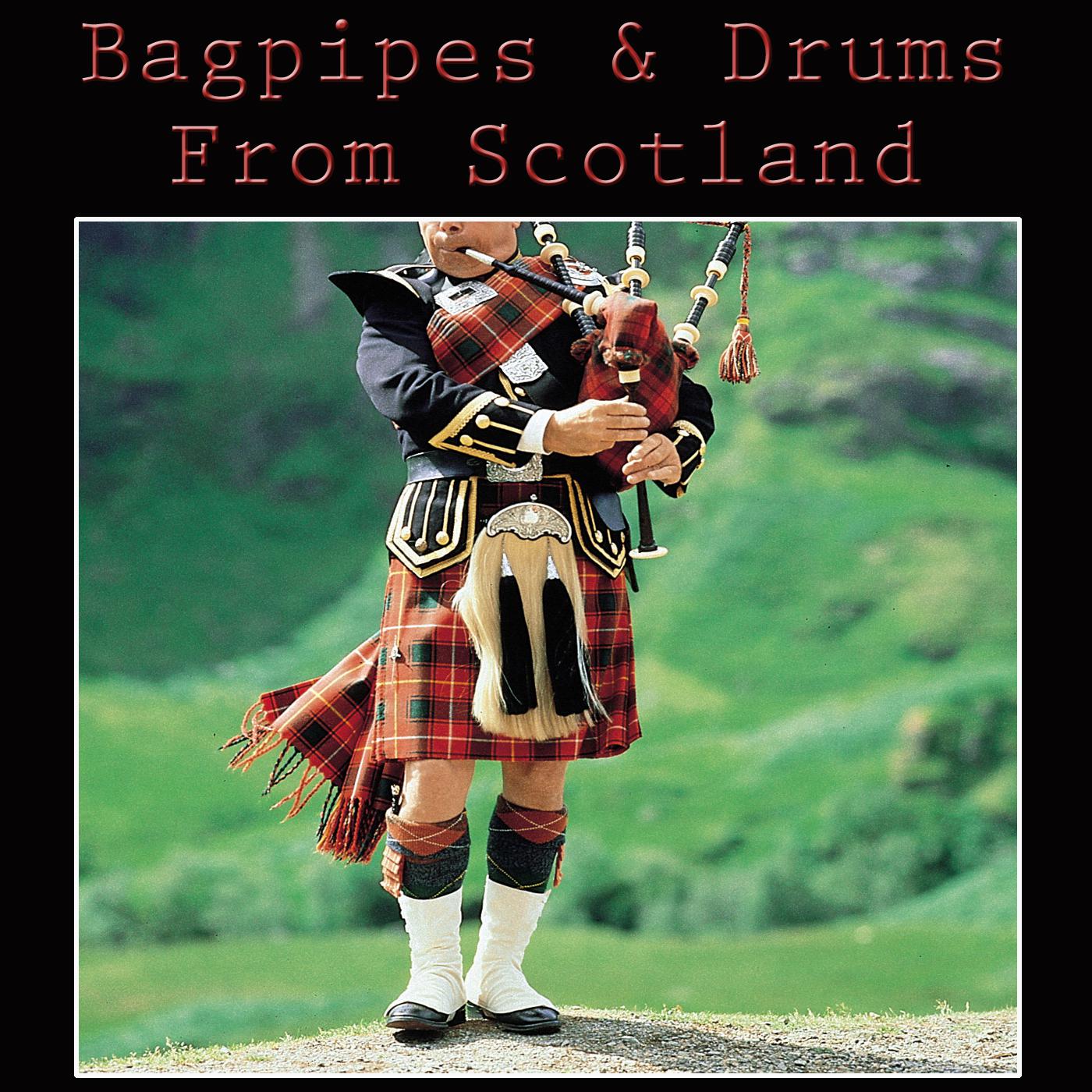 Bagpipes & Drums From Scotland