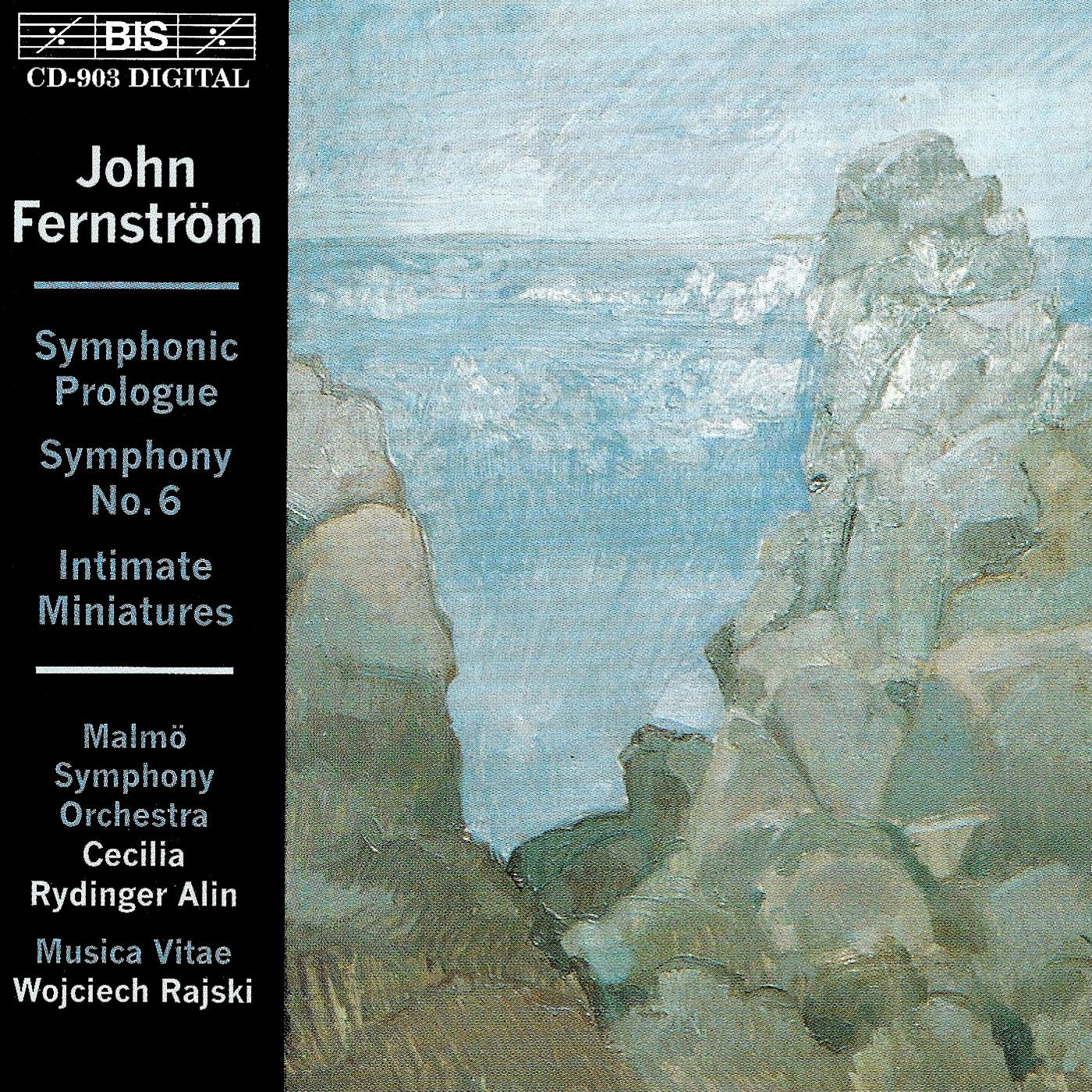 FERNSTROM: Symphony No. 6 / Intimate Miniatures / Symphonic Prologue