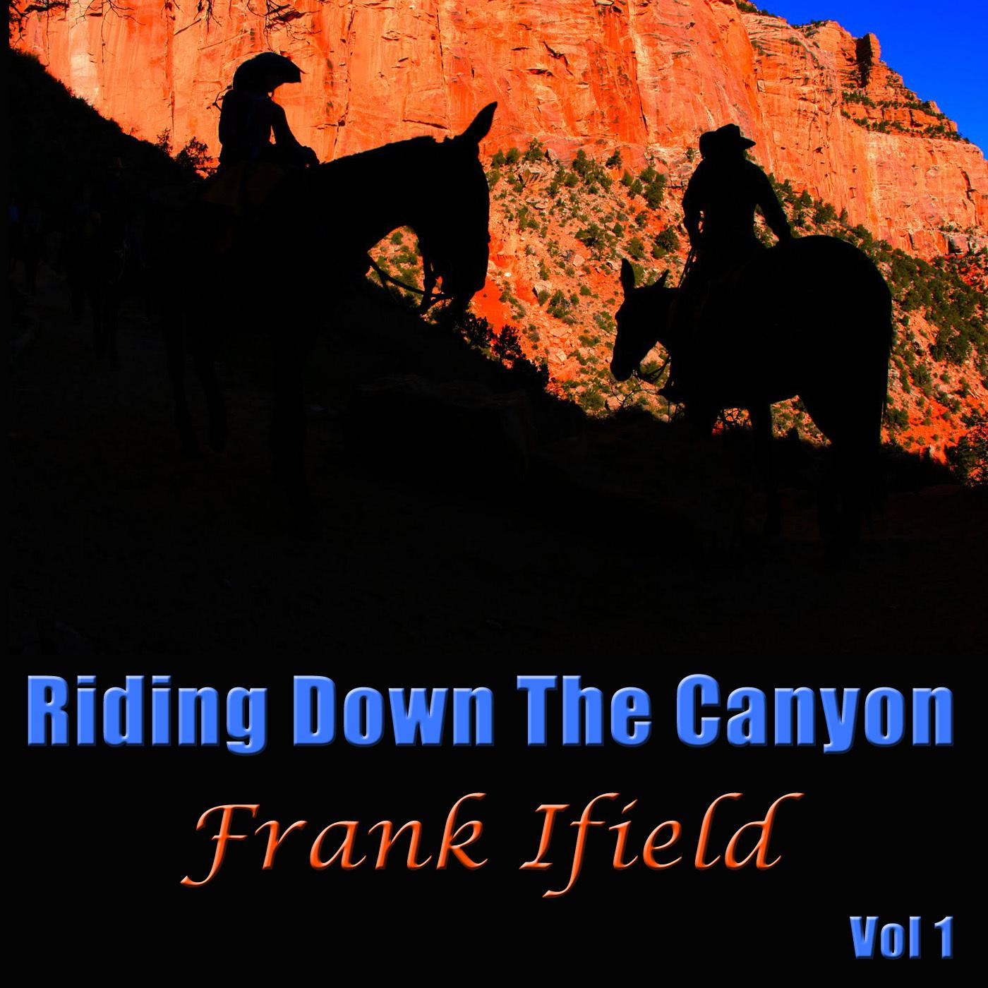 Riding Down The Canyon Vol 1