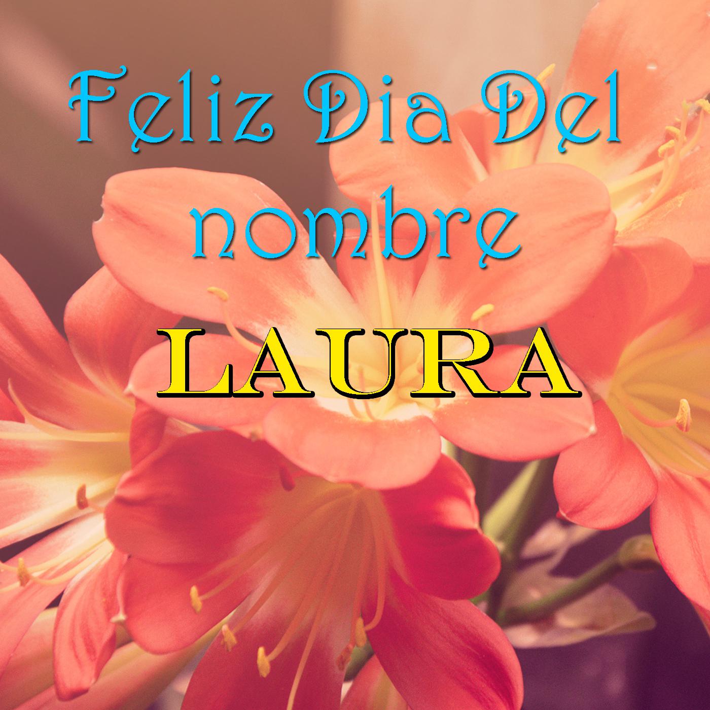 Feliz Dia Del nombre Laura