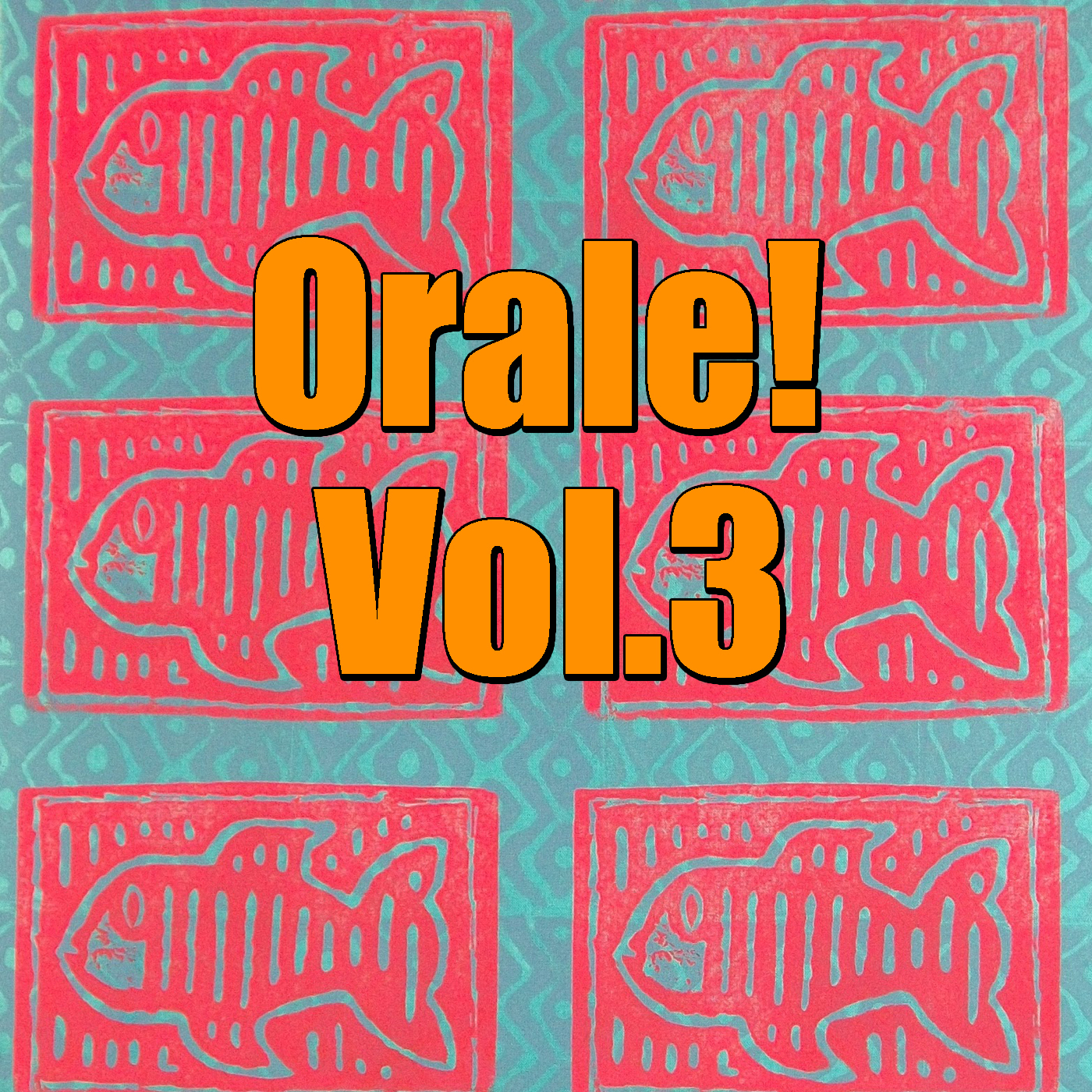 Orale! Vol.3