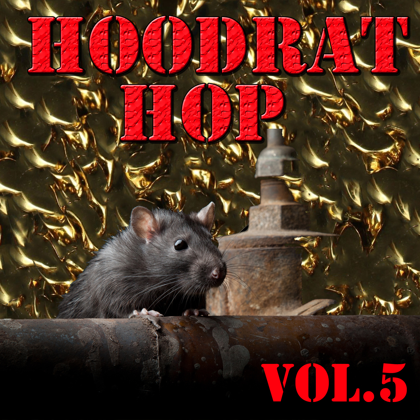 Hoodrat Hop, Vol.5