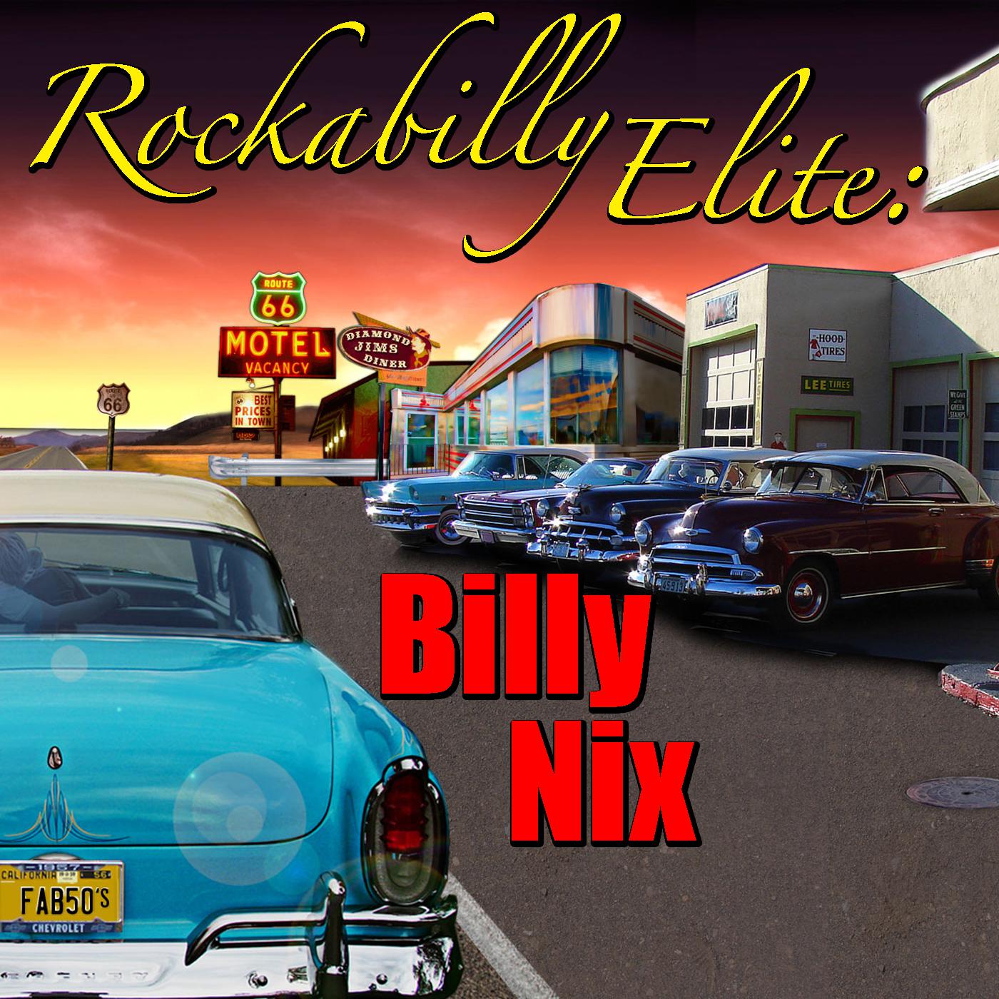 Rockabilly Elite: Billy Nix