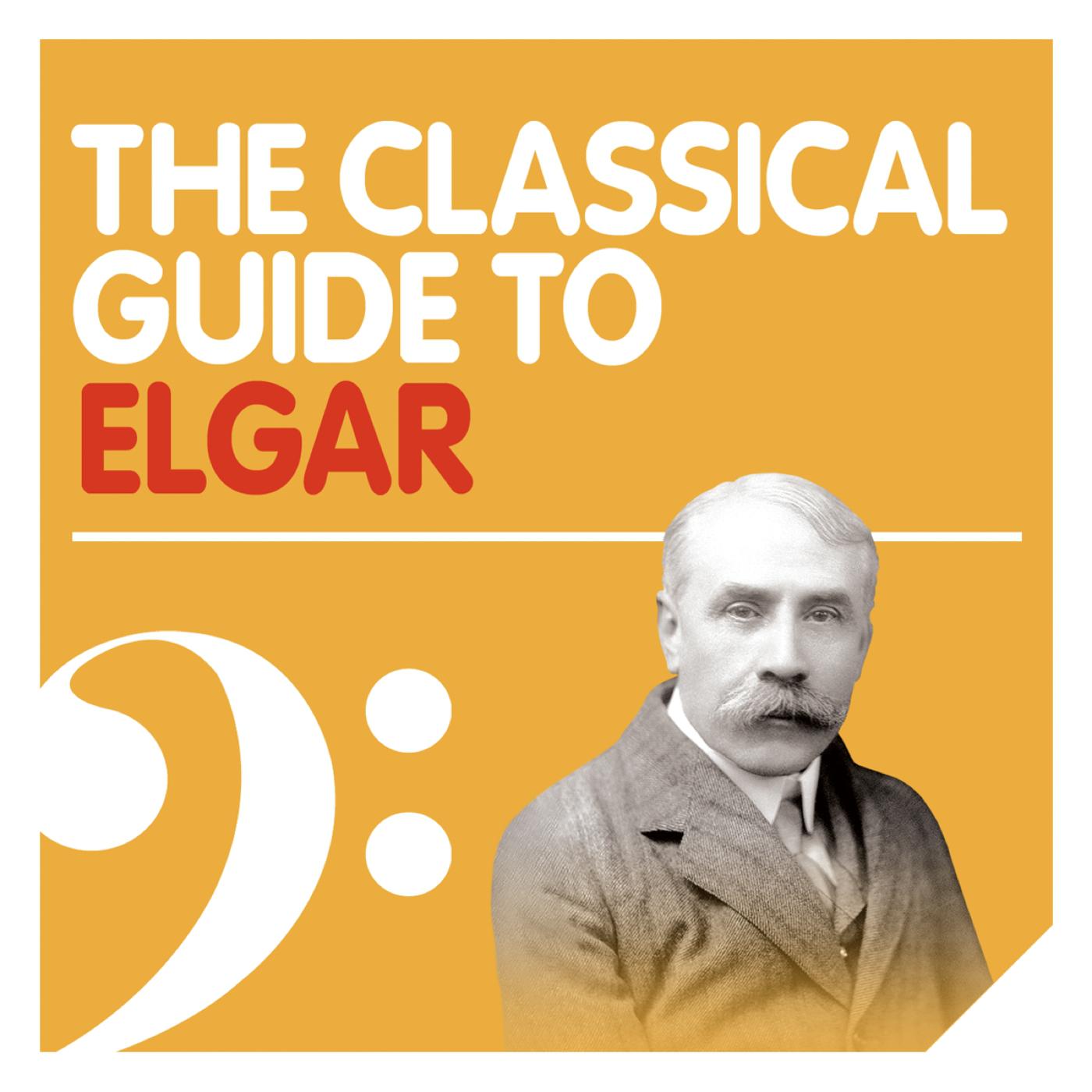 The Classical Guide to Elgar