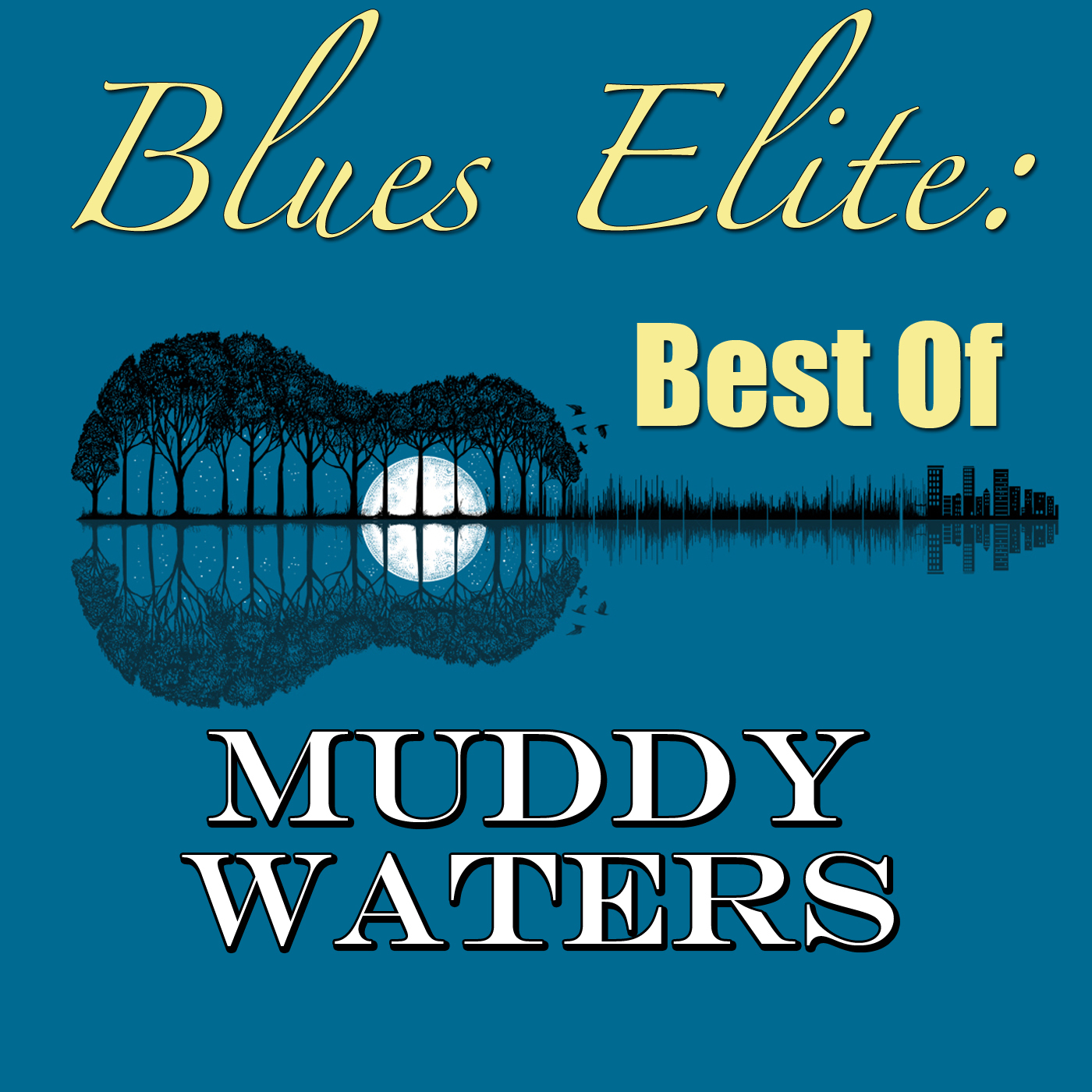 Blues Elite: Best Of Muddy Waters