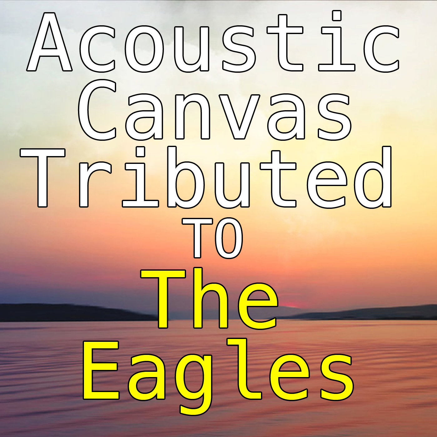 Acoustic Canvas Tributed To The Eagles