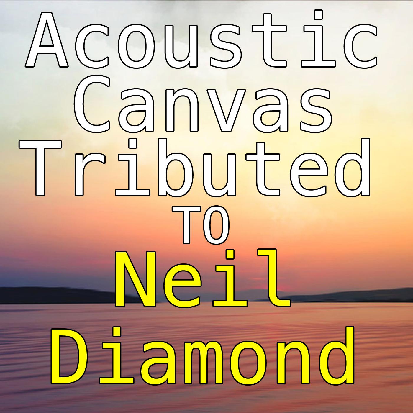 Acoustic Canvas Tributed To Neil Diamond