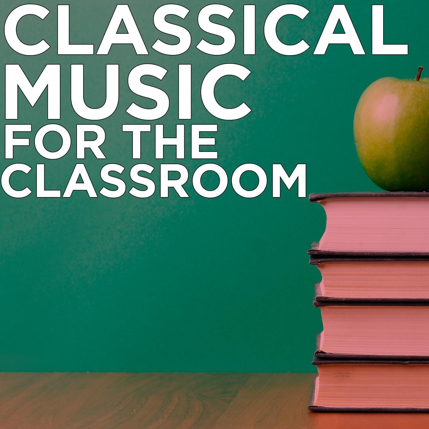 Classical Music for the Classroom