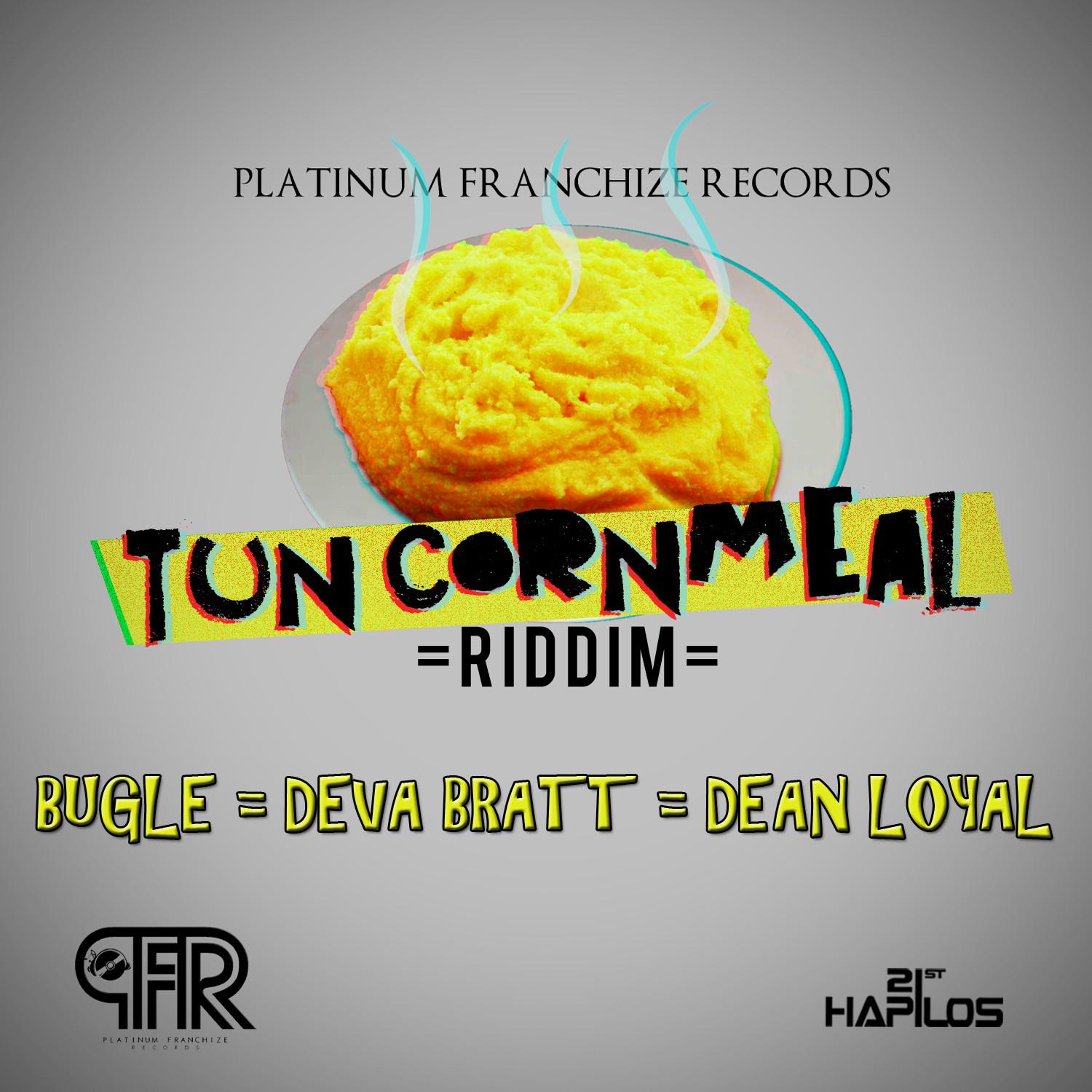 Tun Cornmeal Riddim