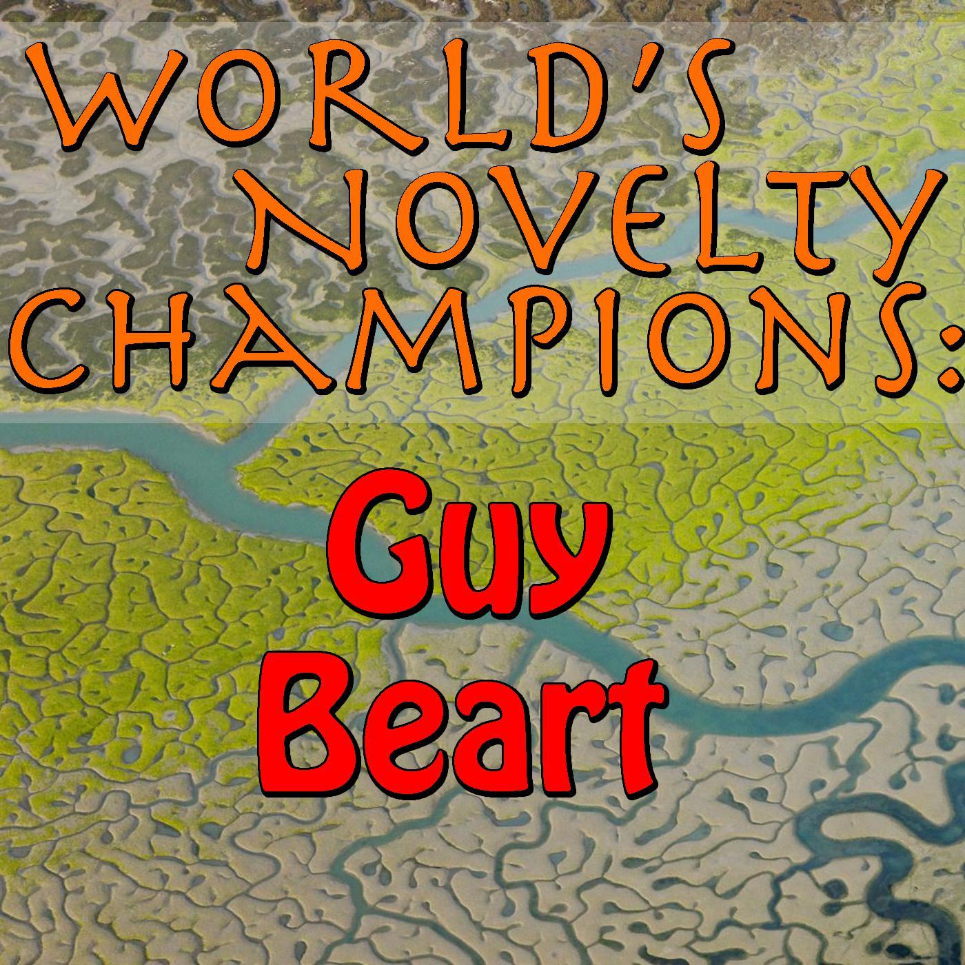 World's Novelty Champions: Guy Beart