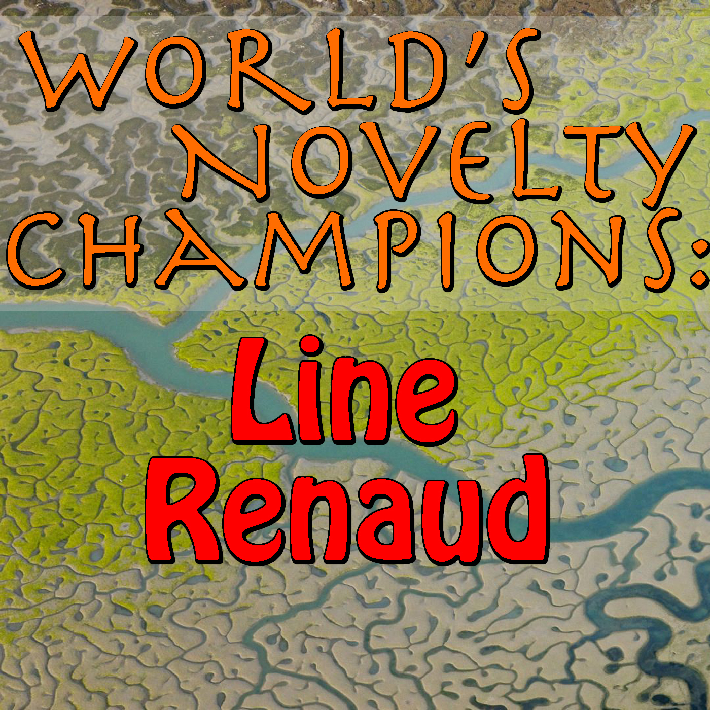 World's Novelty Champions: Line Renaud