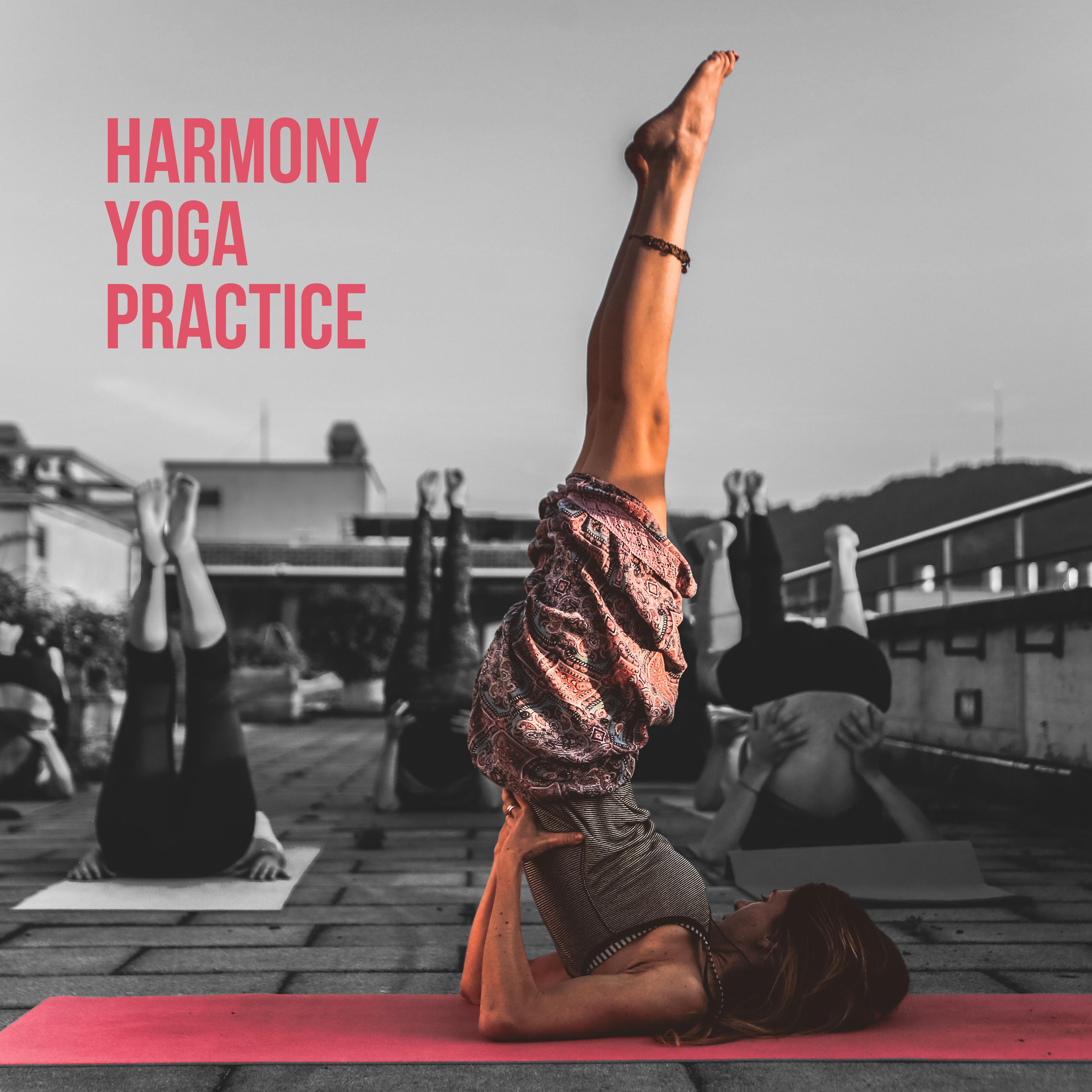 Harmony Yoga Practice – New Age Meditation & Relax Music, Mental Stimulation, Relaxing Mindfulness Sounds