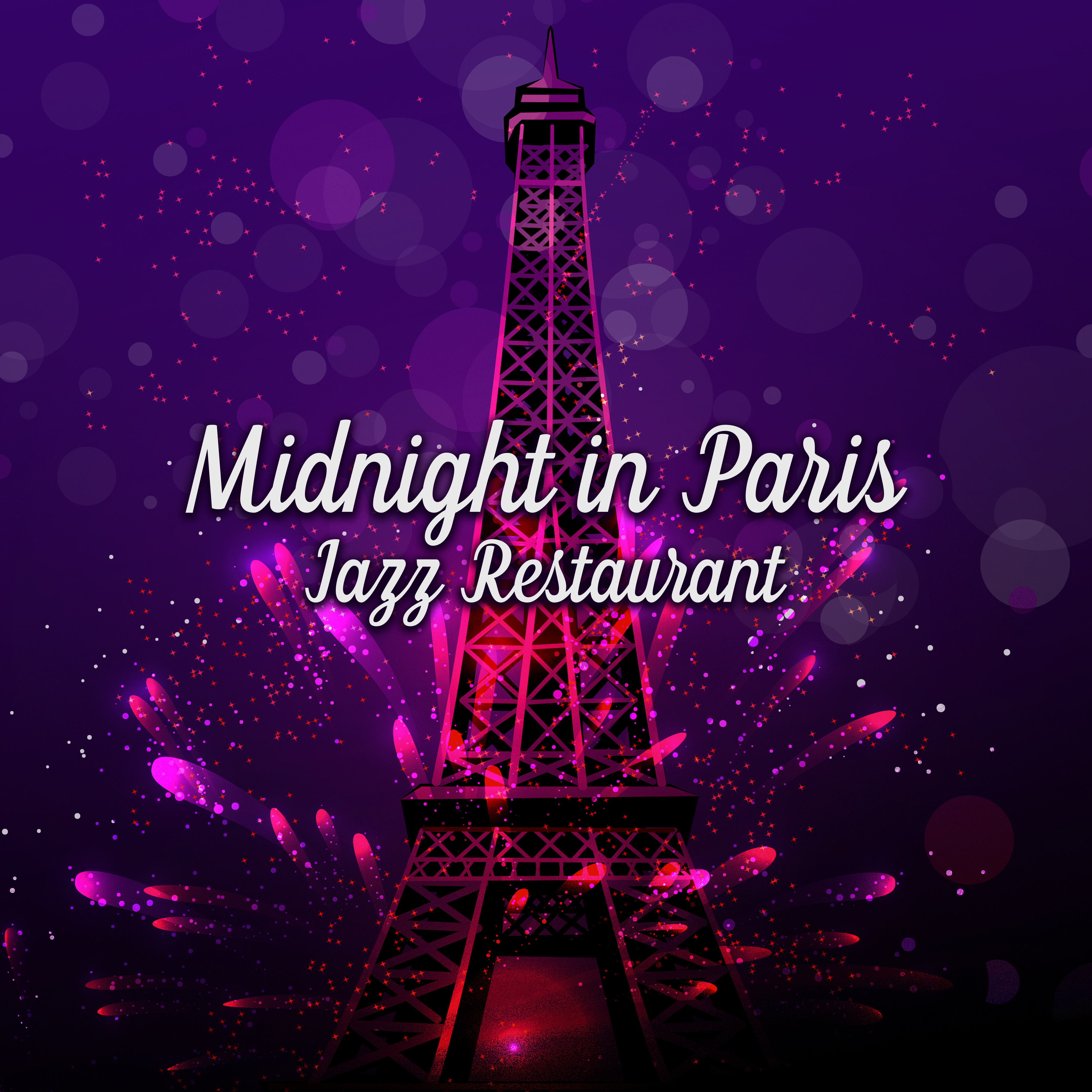 Midnight in Paris Jazz Restaurant – Instrumental Jazz Perfect Background Music Compilation, Relaxing & Chilled Jazz