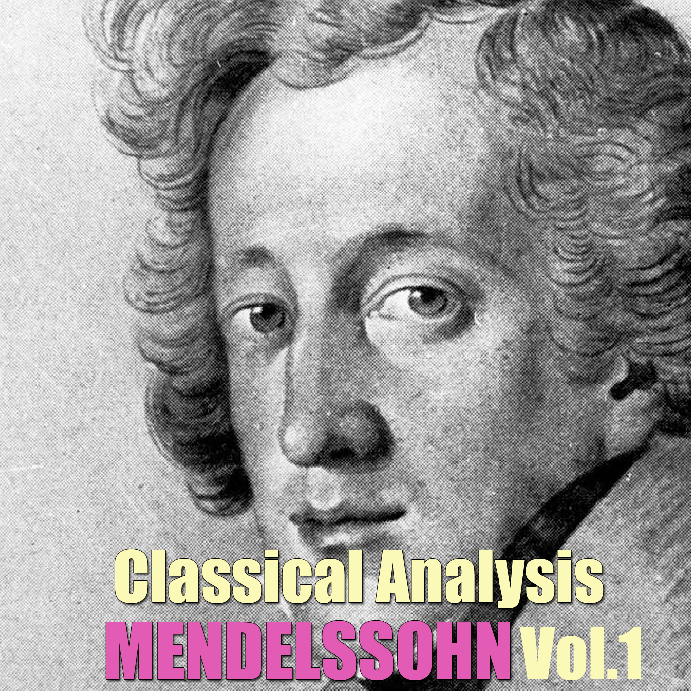 Classical Analysis: Mendelssohn, Vol.1