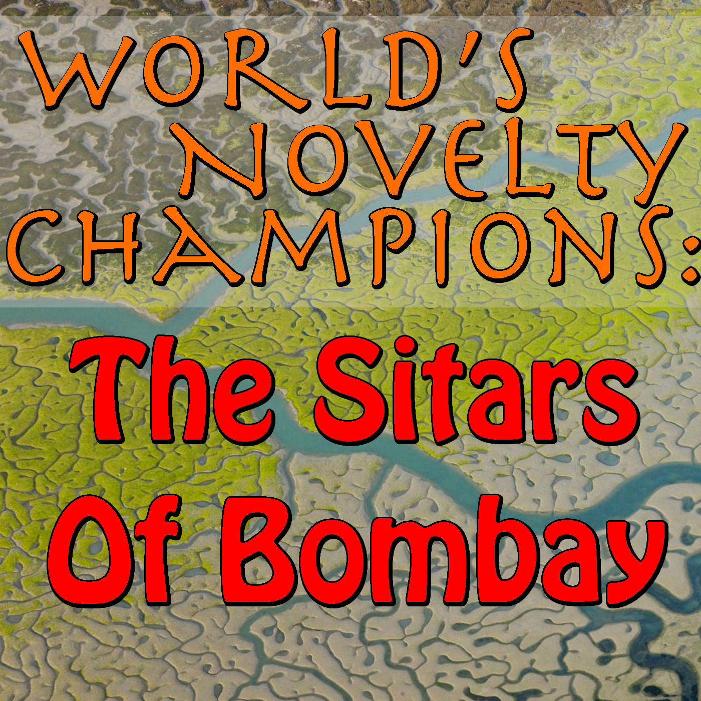 World's Novelty Champions: The Sitars Of Bombay