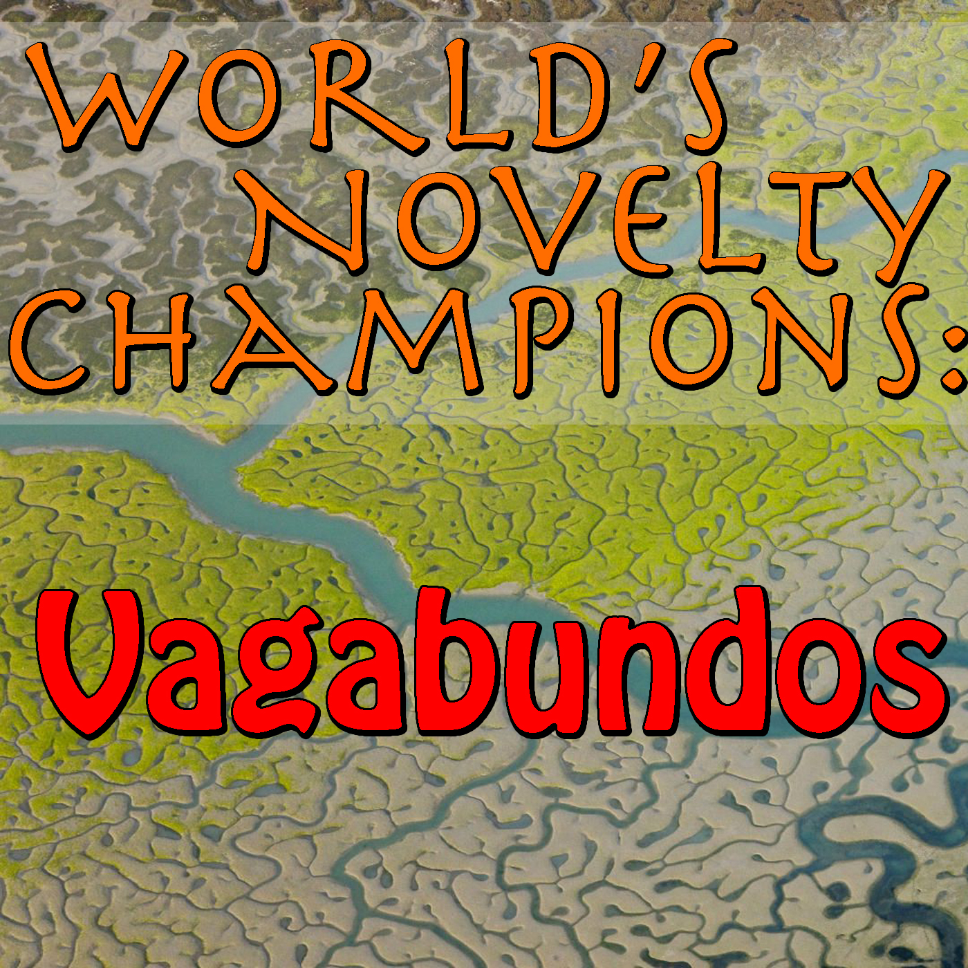 World's Novelty Champions: Vagabundos