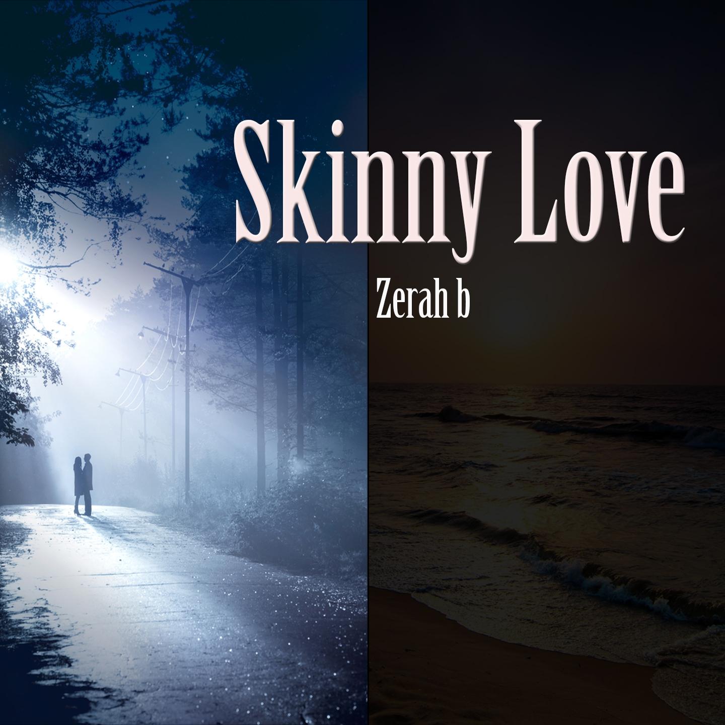 Skinny Love