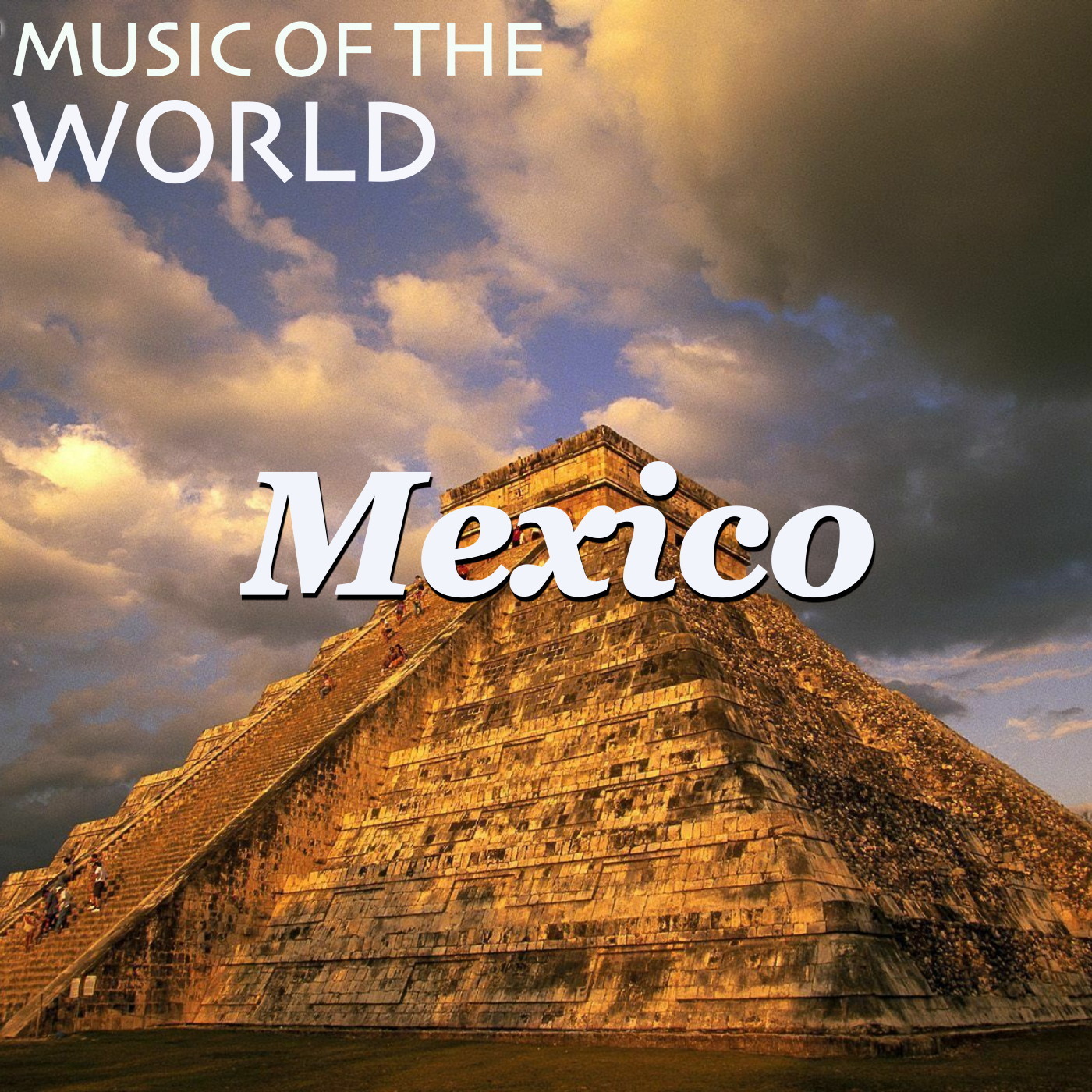 Music of the World: Mexico