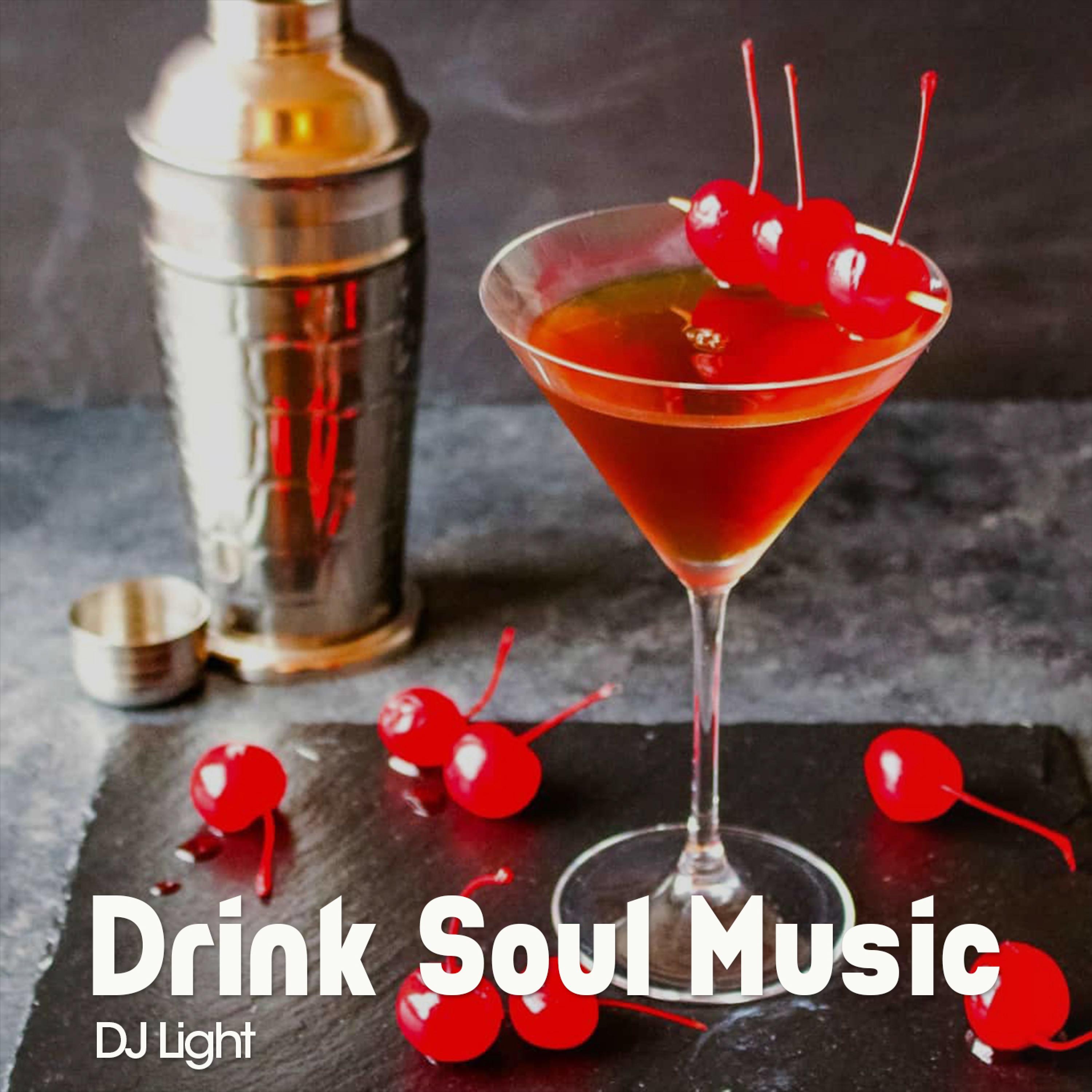 Drink Soul Music